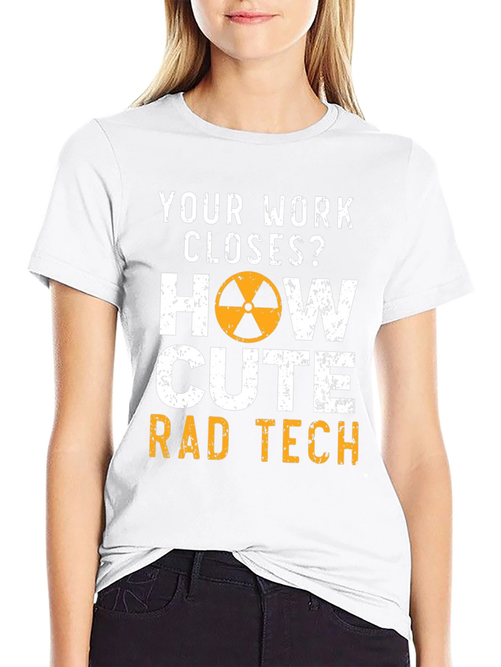 Rad Tech T-Shirt - Your Work Closes?