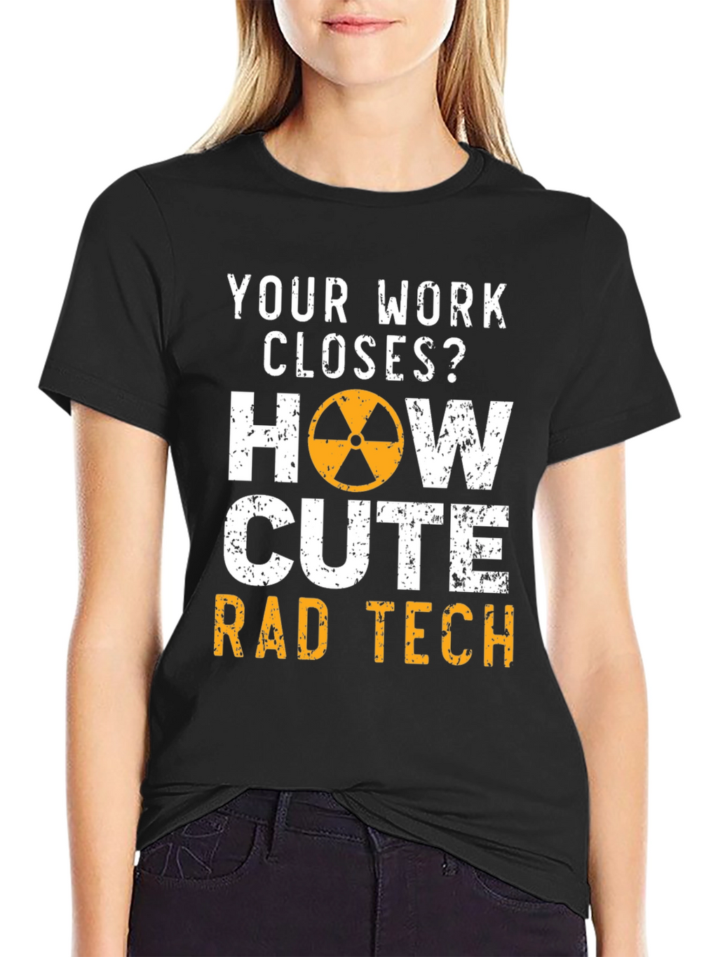 Rad Tech T-Shirt - Your Work Closes?