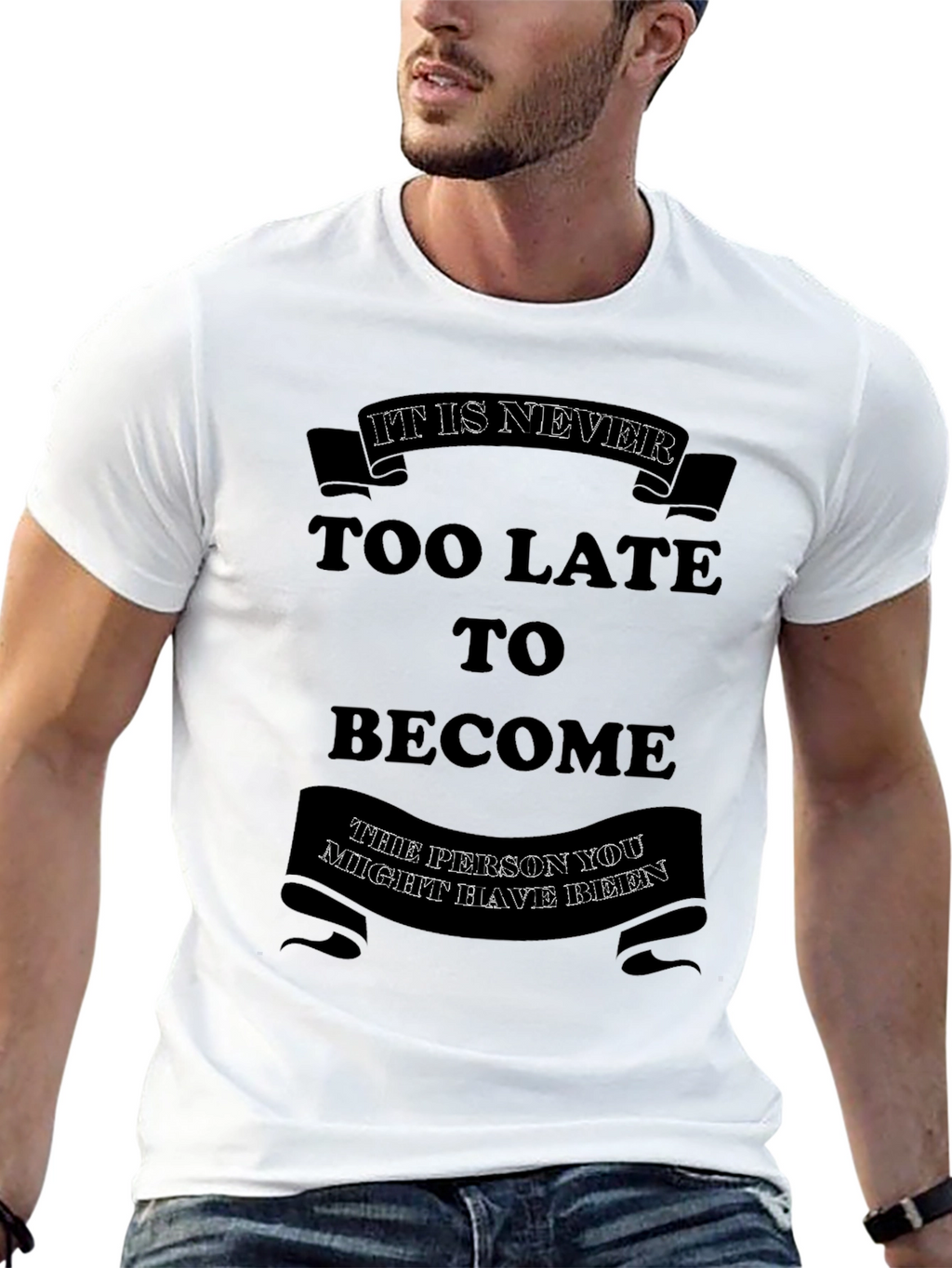 Motivational Graphic T-Shirt - Its Never Too Late