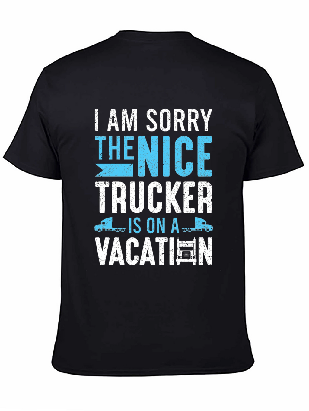 Funny Trucker Vacation T-Shirt