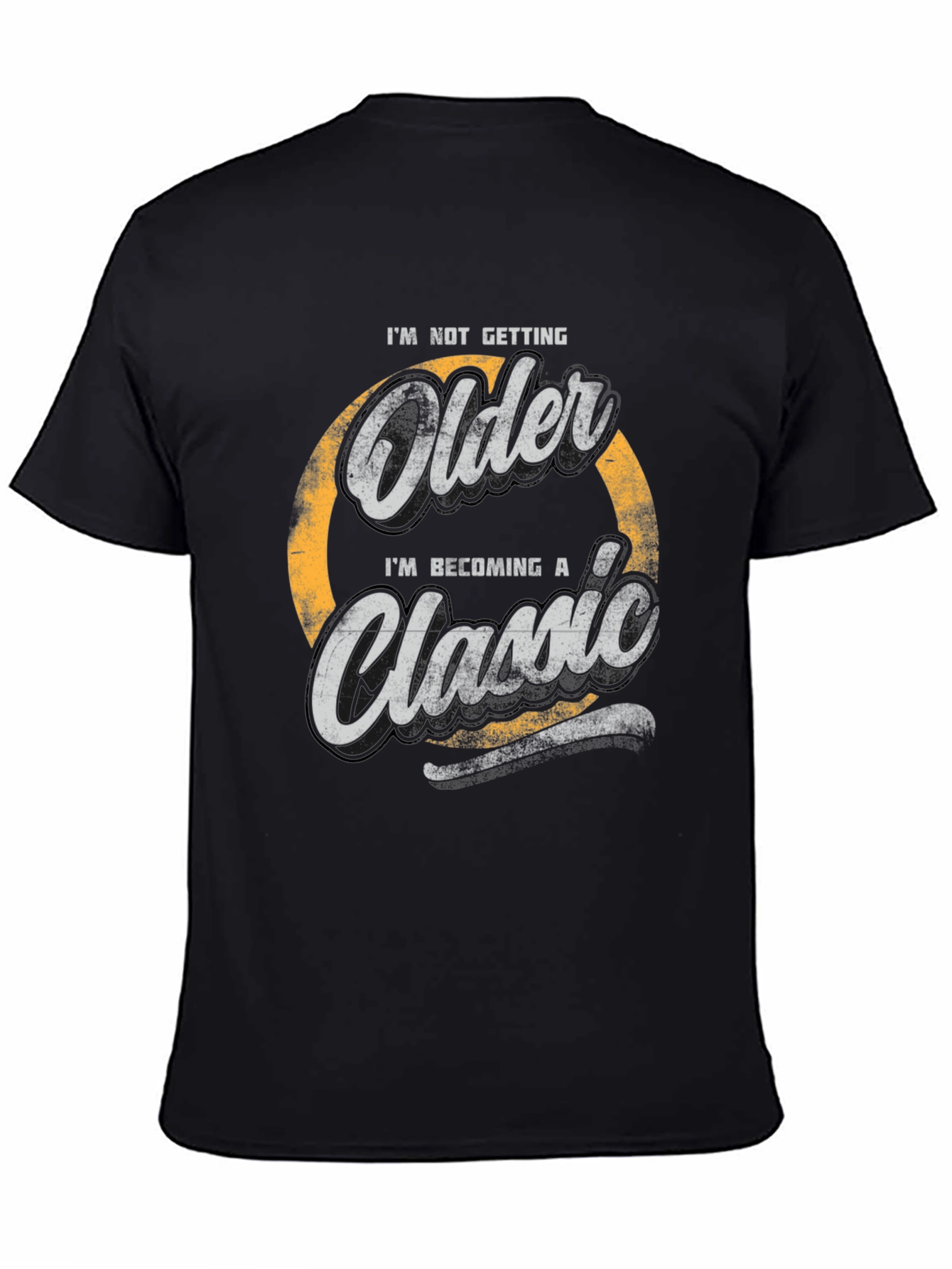 Classic Humor Tee - Im Not Getting Older Shirt