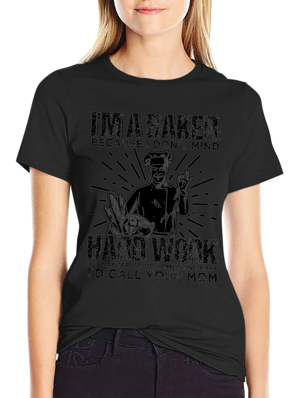 Baker T-Shirt - Hard Work Design