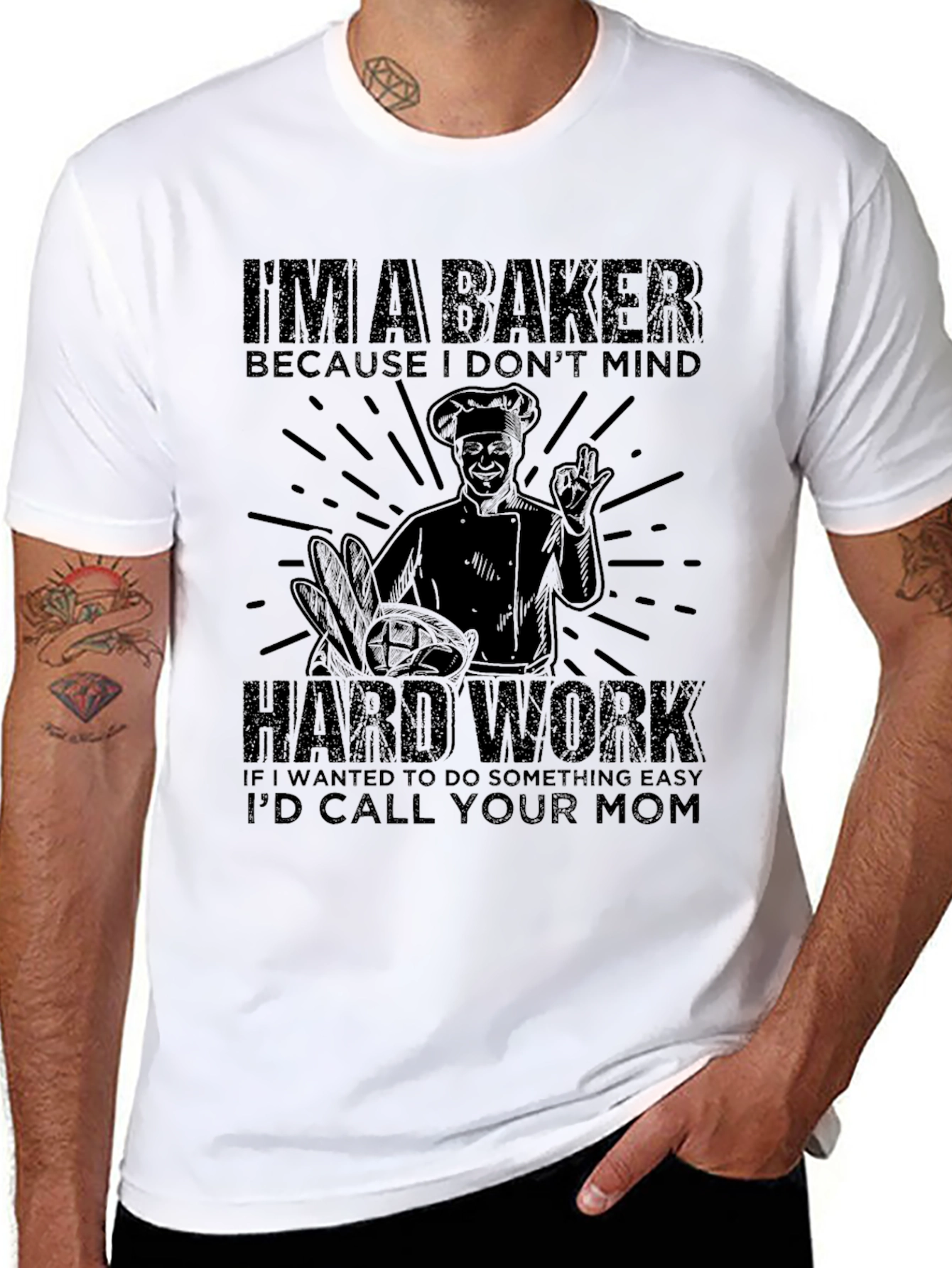 Baker T-Shirt - Hard Work Design
