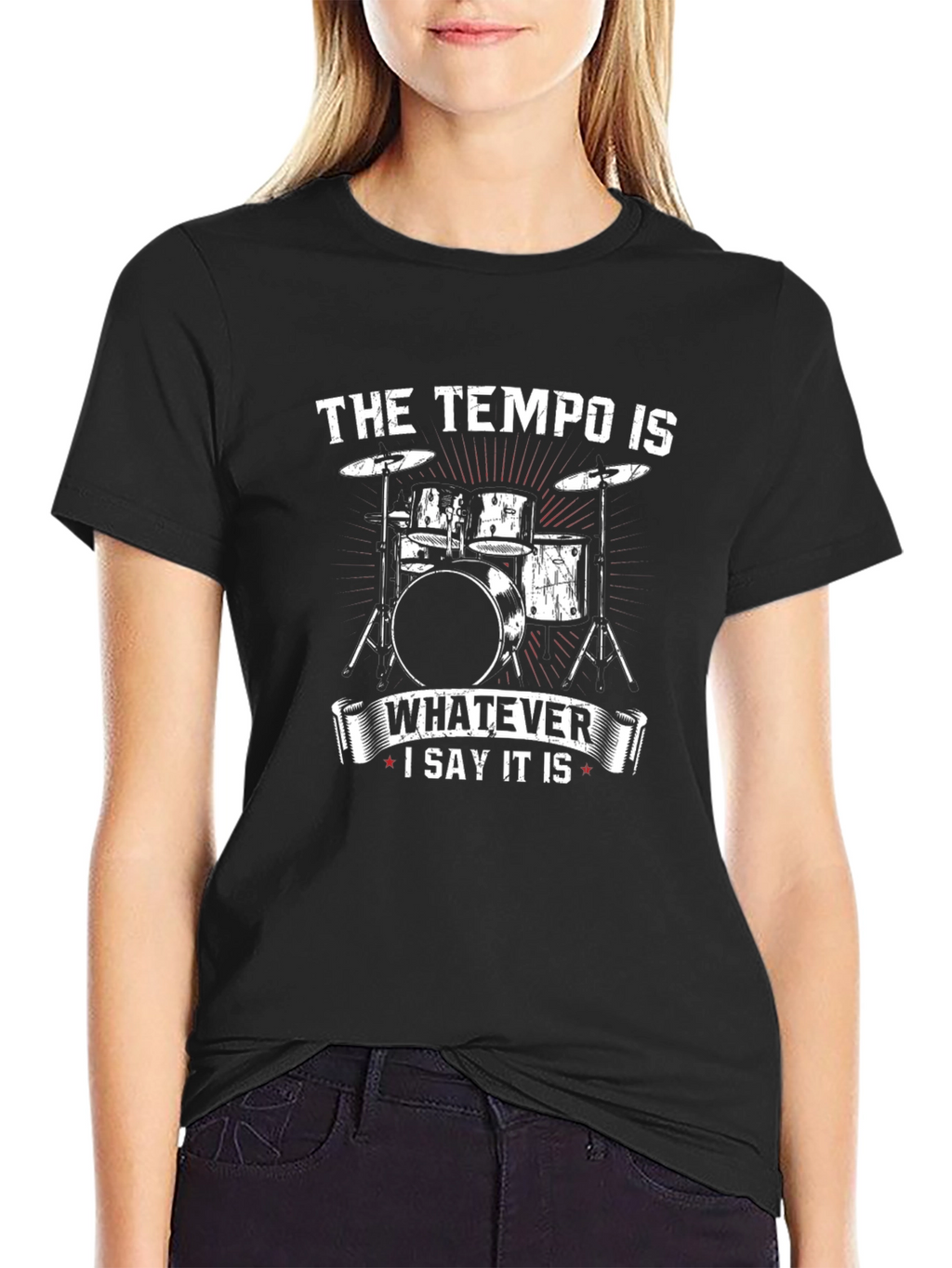 Tempo Drummer T-Shirt - Whatever I Say It Is