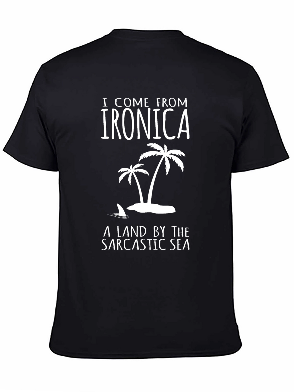 Ironic Island Graphic Tee - Sarcastic Sea T-Shirt