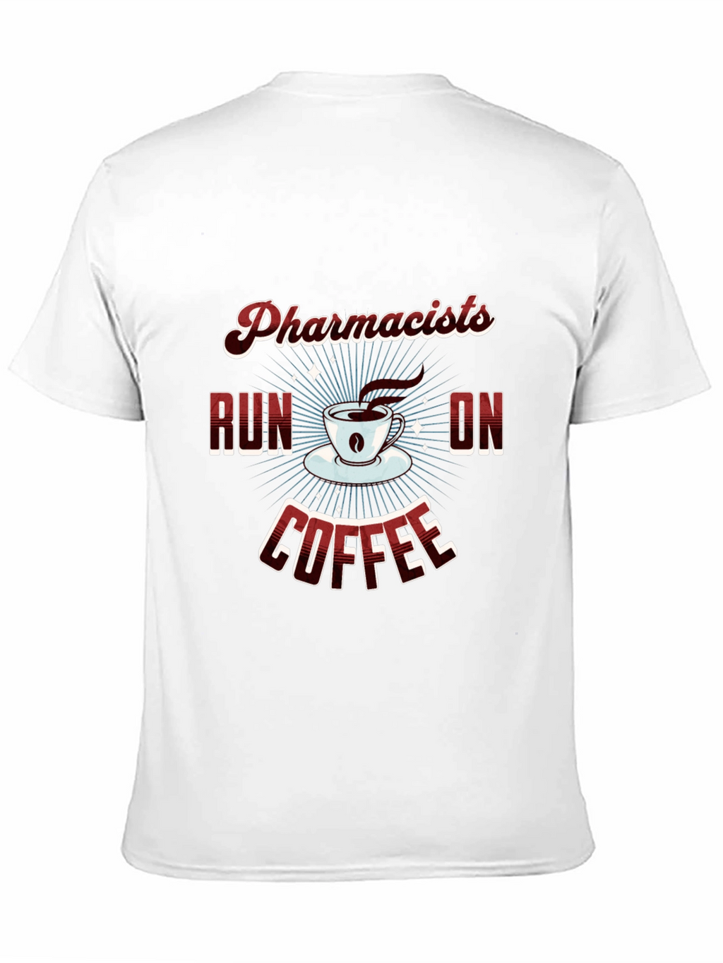 Pharmacists Run on Coffee Graphic Tee