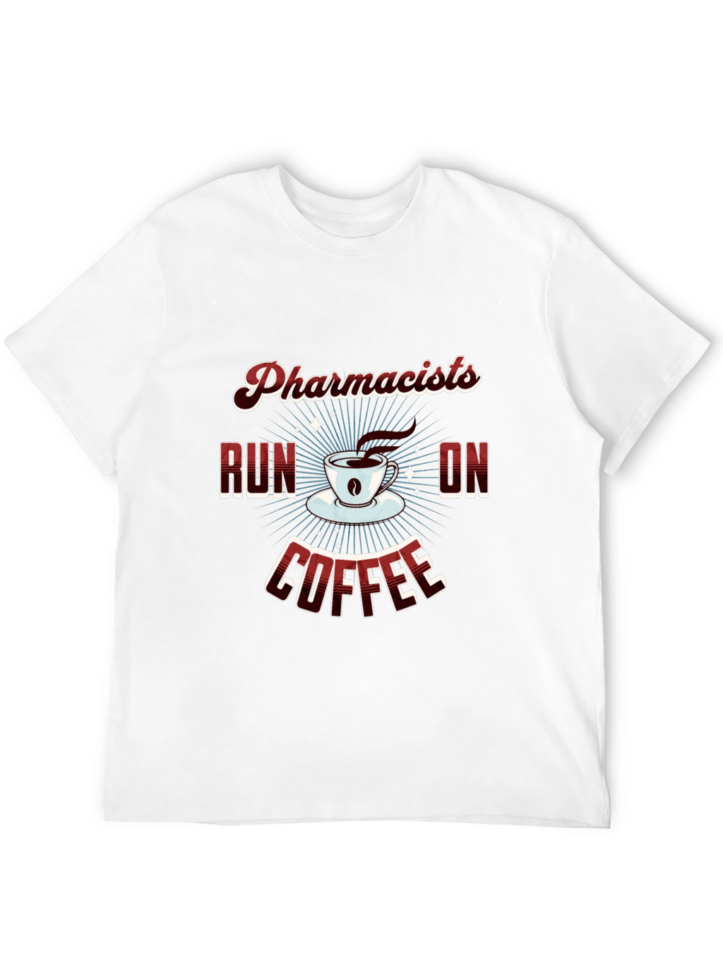 Pharmacists Run on Coffee Graphic Tee