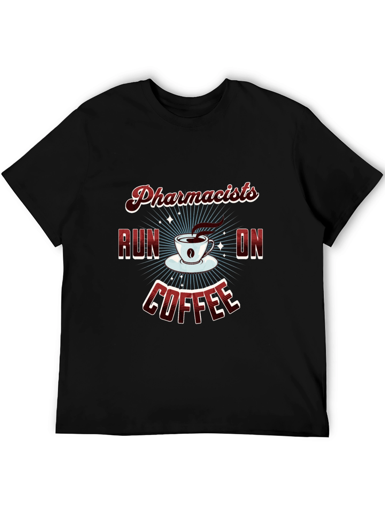 Pharmacists Run on Coffee Graphic Tee