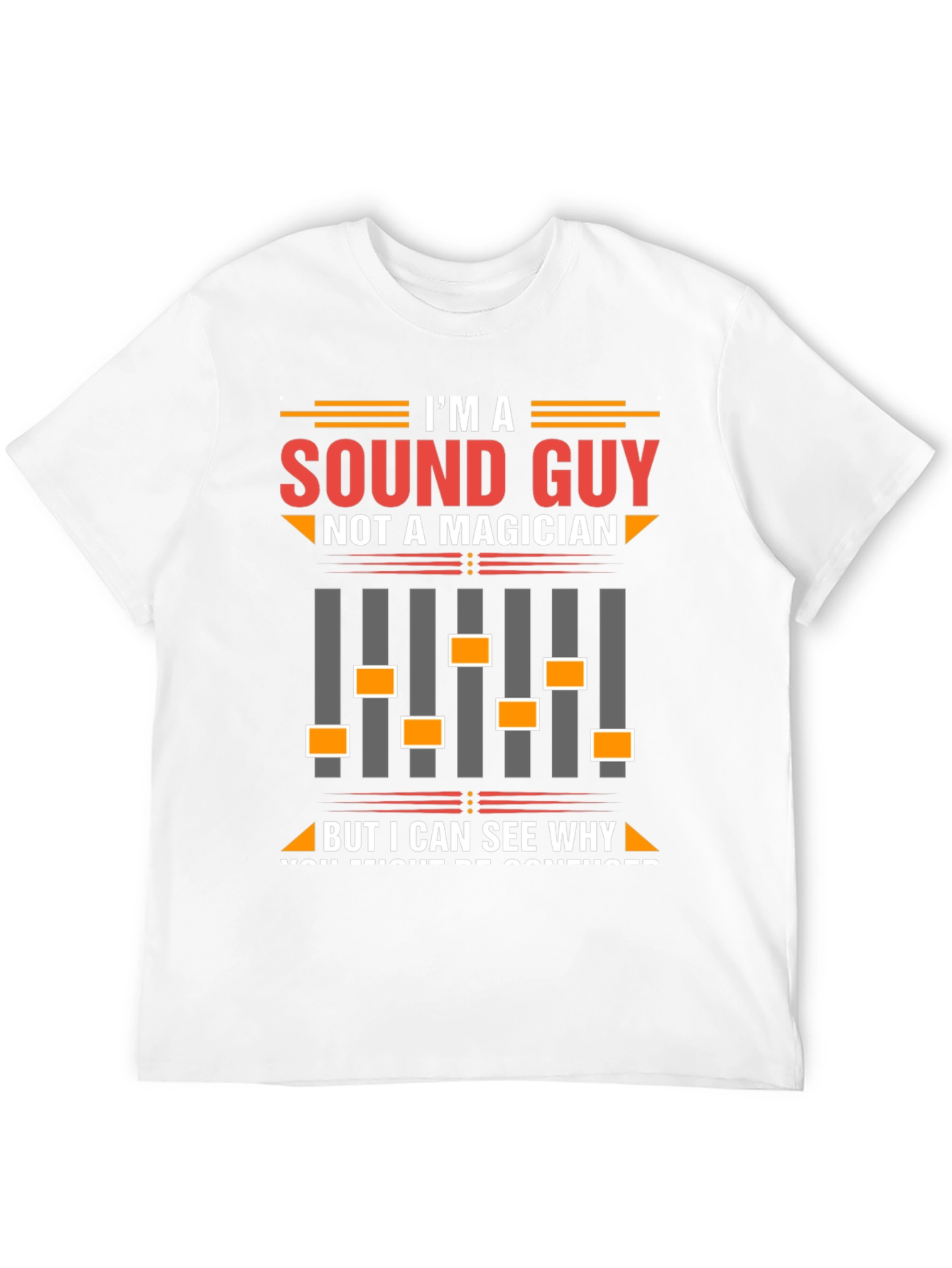 Sound Guy T-Shirt - Funny Audio Engineer Tee