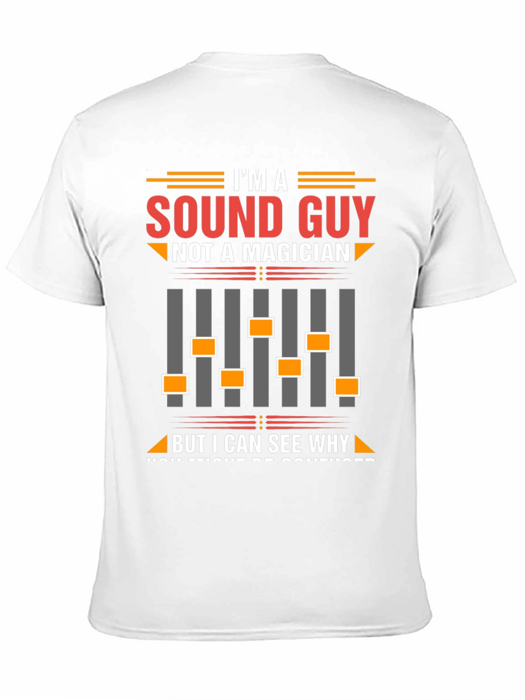 Sound Guy T-Shirt - Funny Audio Engineer Tee