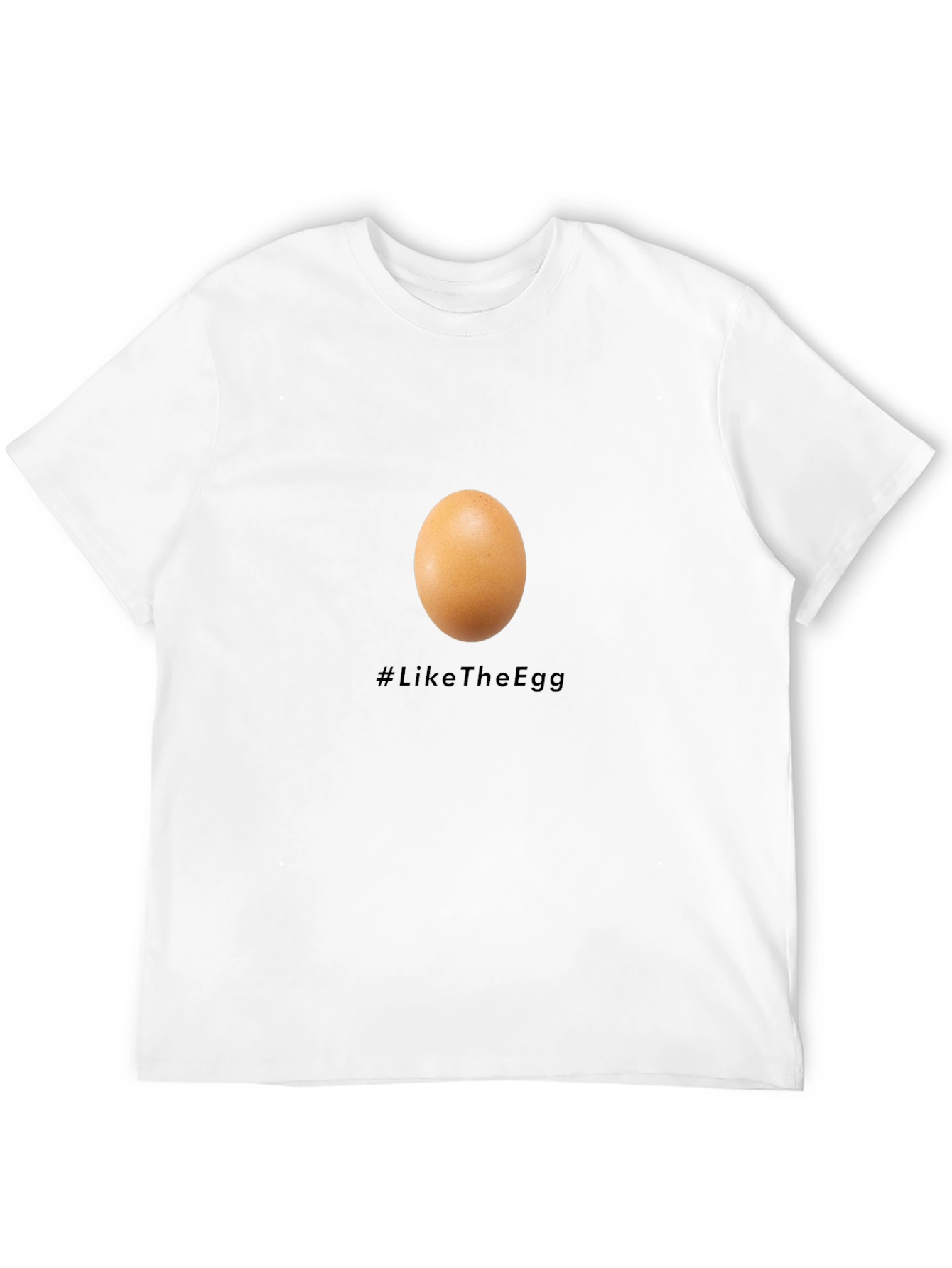 Egg T-Shirt - #LikeTheEgg - Unisex Cotton Tee