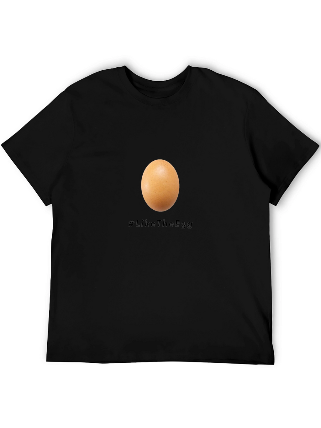 Egg T-Shirt - #LikeTheEgg - Unisex Cotton Tee