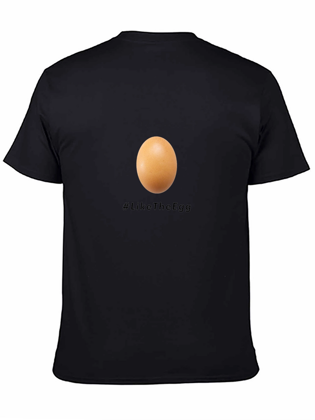 Egg T-Shirt - #LikeTheEgg - Unisex Cotton Tee