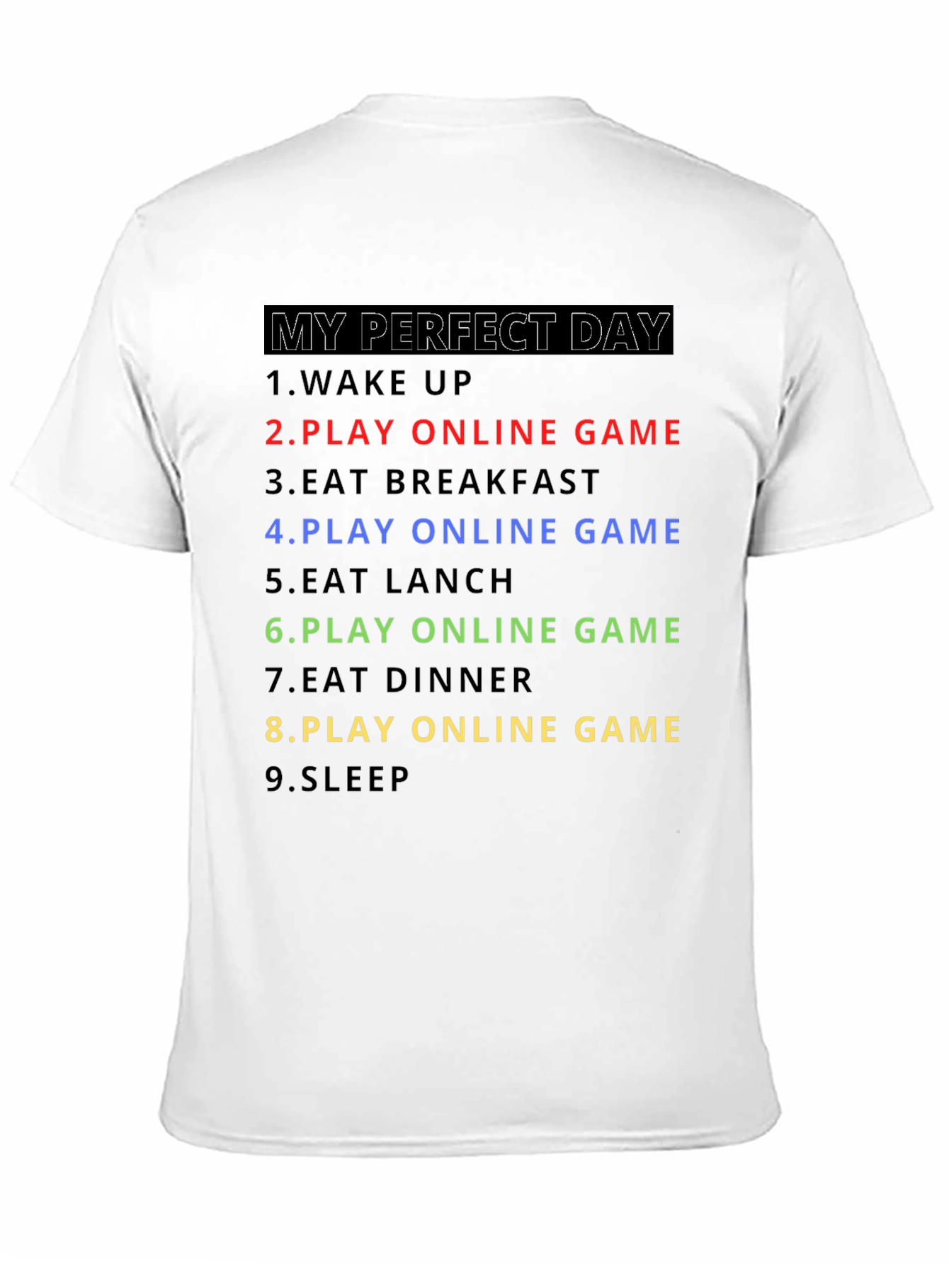 My Perfect Day Gamer T-Shirt
