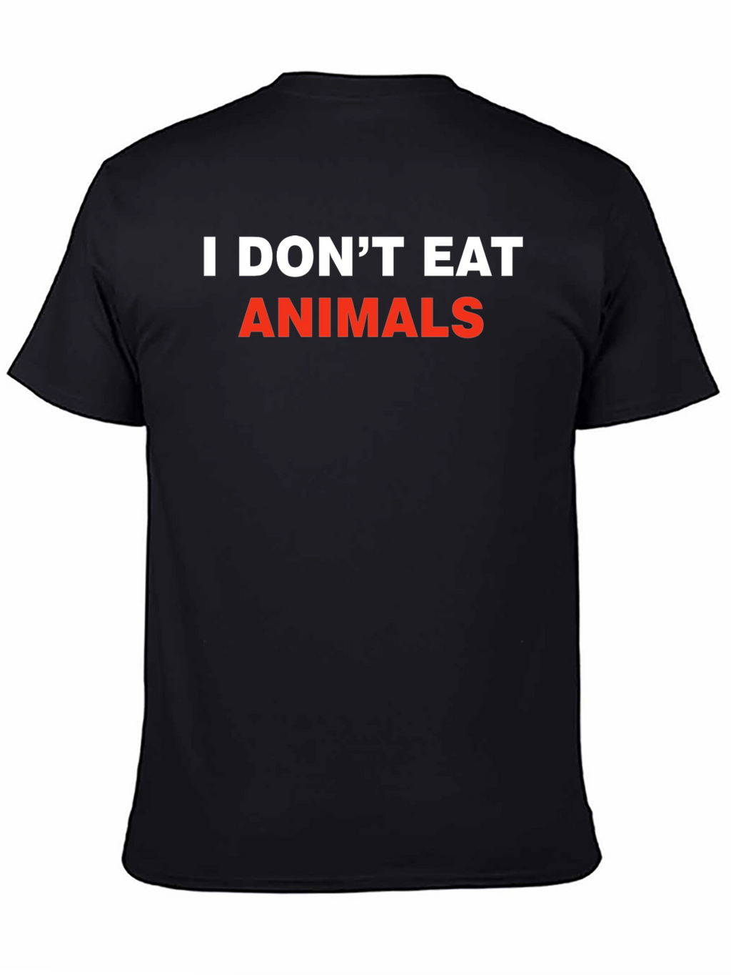 I Dont Eat Animals T-Shirt - Vegan Statement Tee