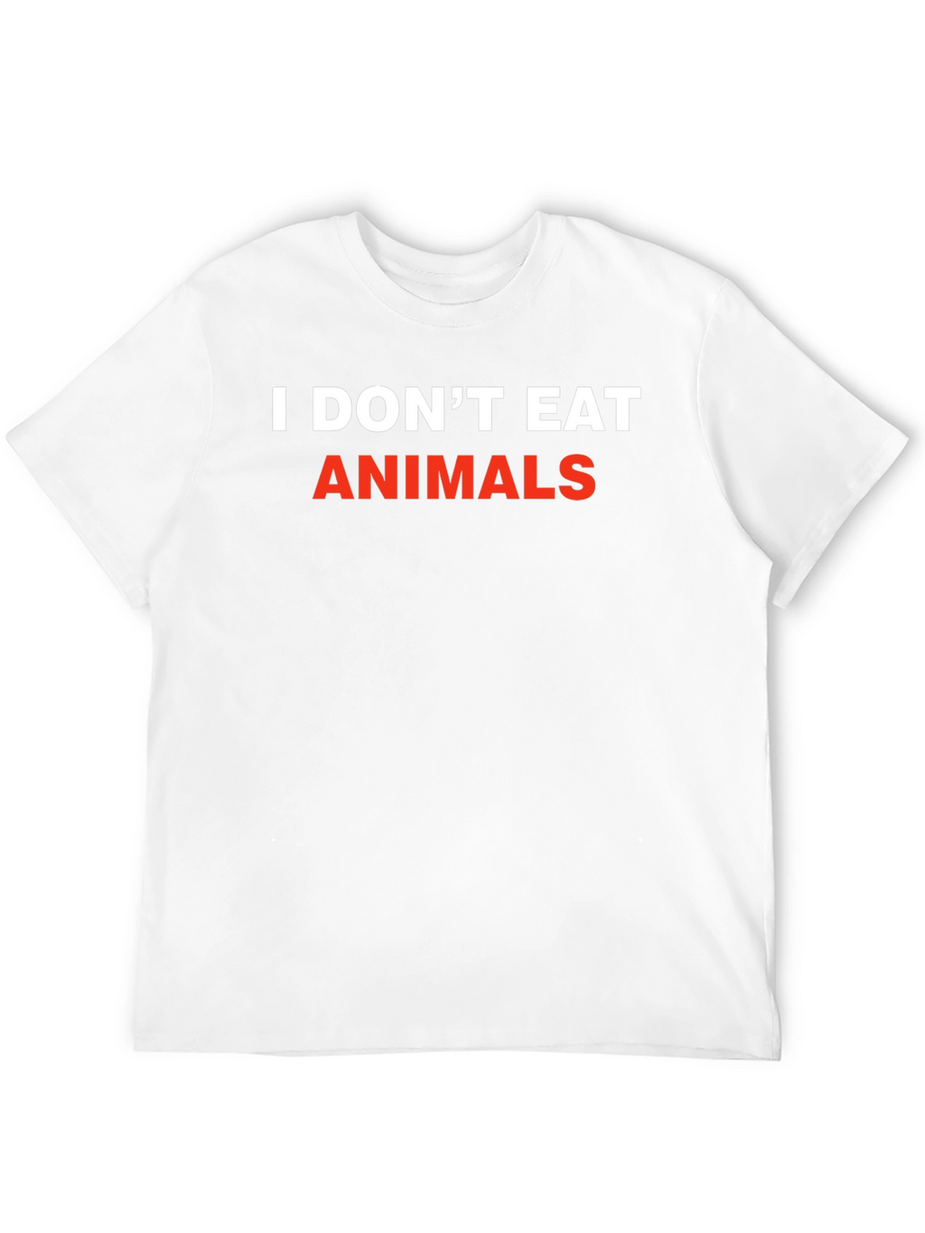 I Dont Eat Animals T-Shirt - Vegan Statement Tee