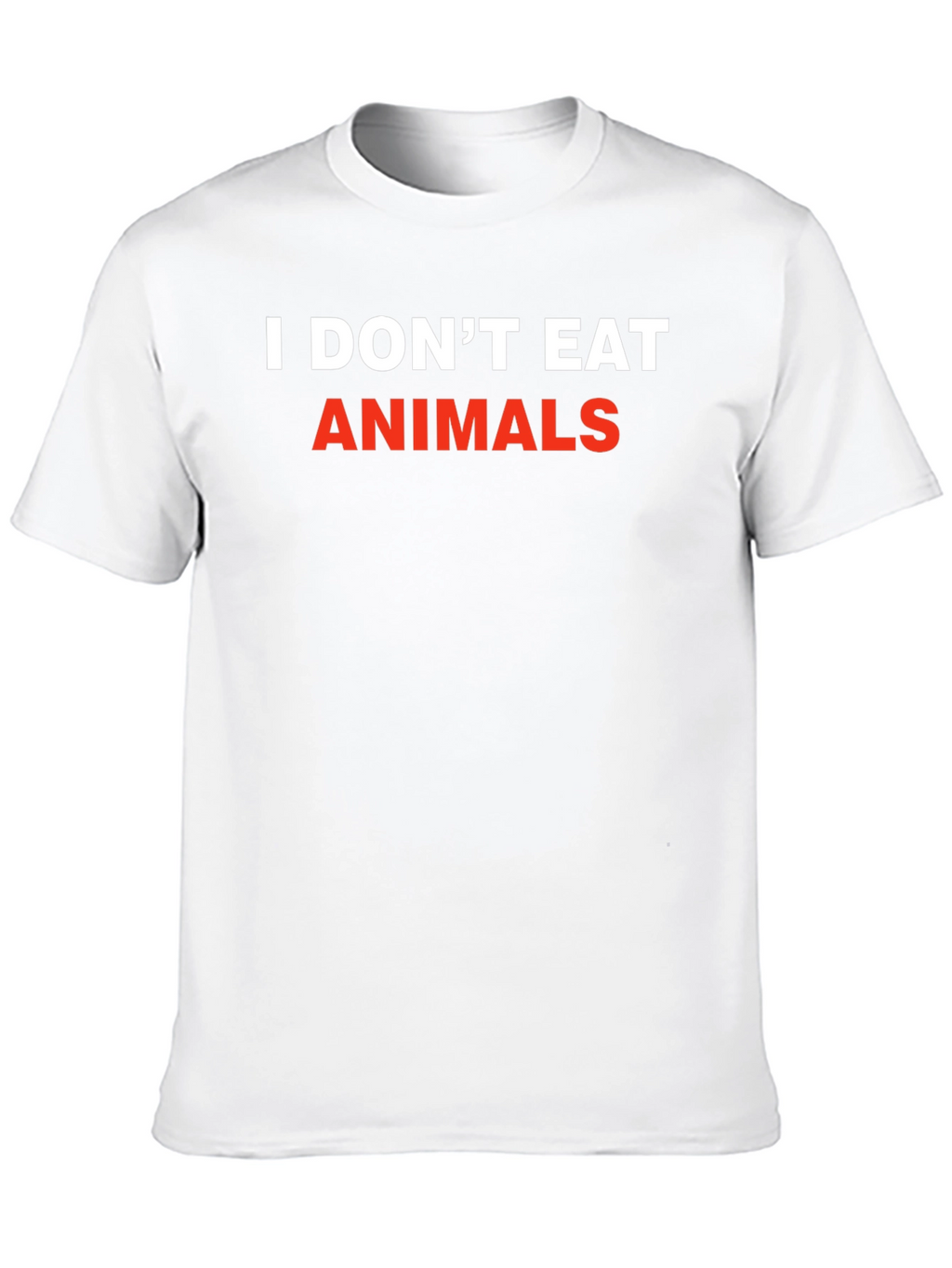 I Dont Eat Animals T-Shirt - Vegan Statement Tee