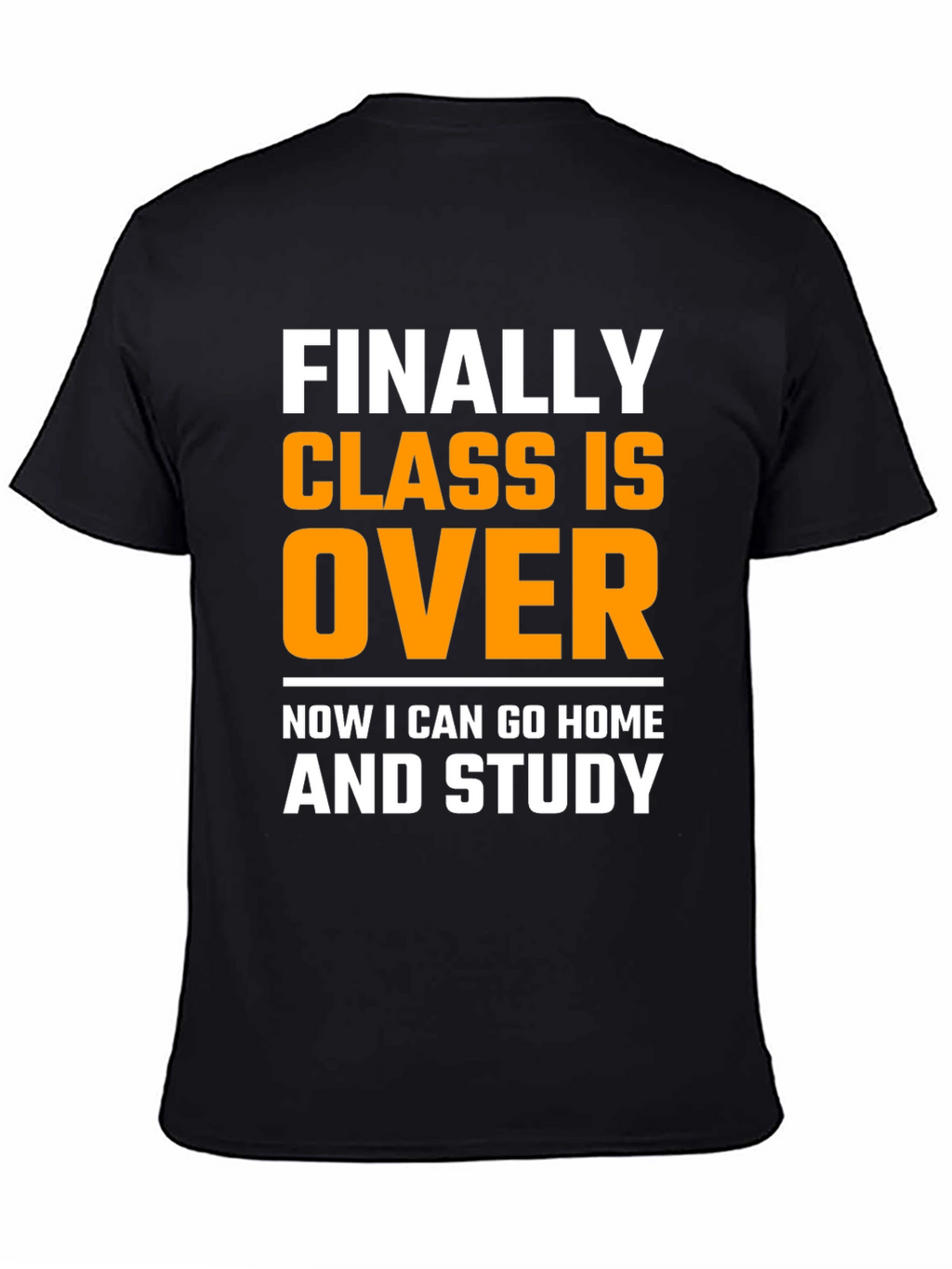 Funny Finally Class Is Over Black T-Shirt