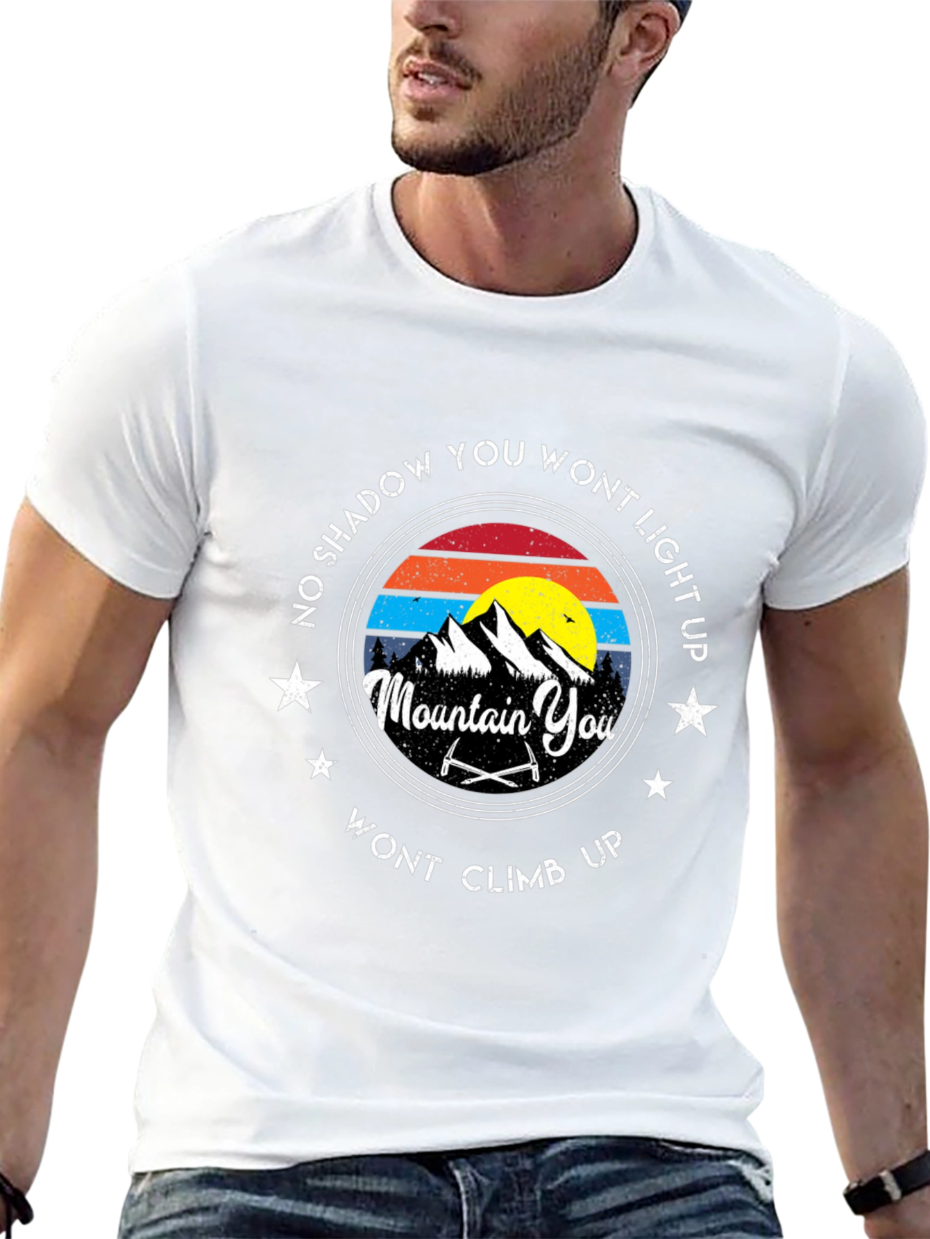 Mountain Climbing T-Shirt: No Shadow You Wont Light Up