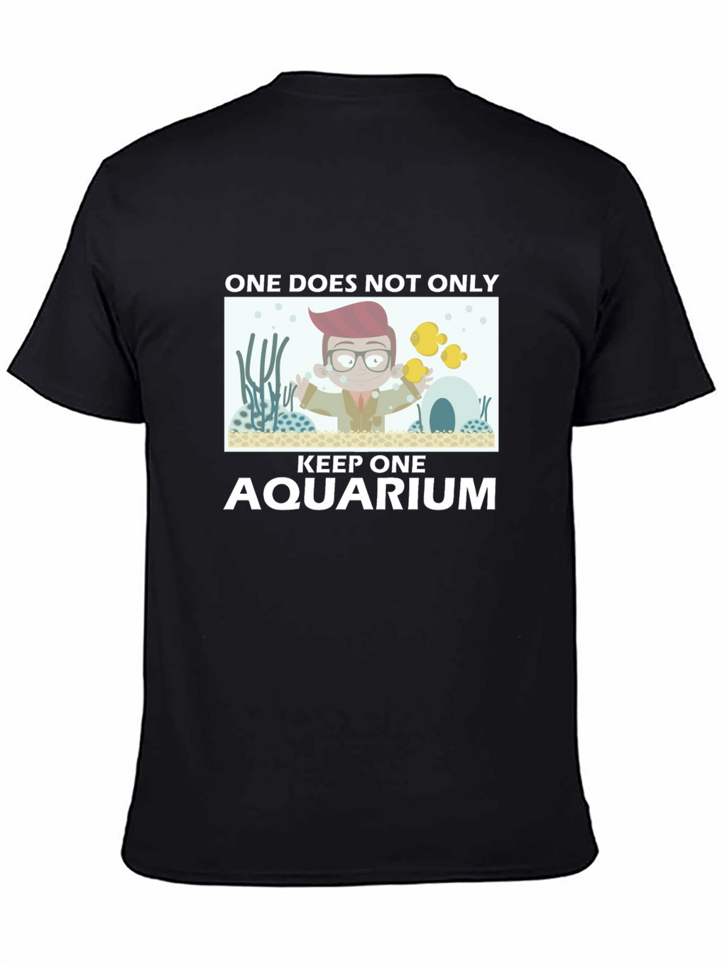 One Does Not Keep One Aquarium Black T-Shirt