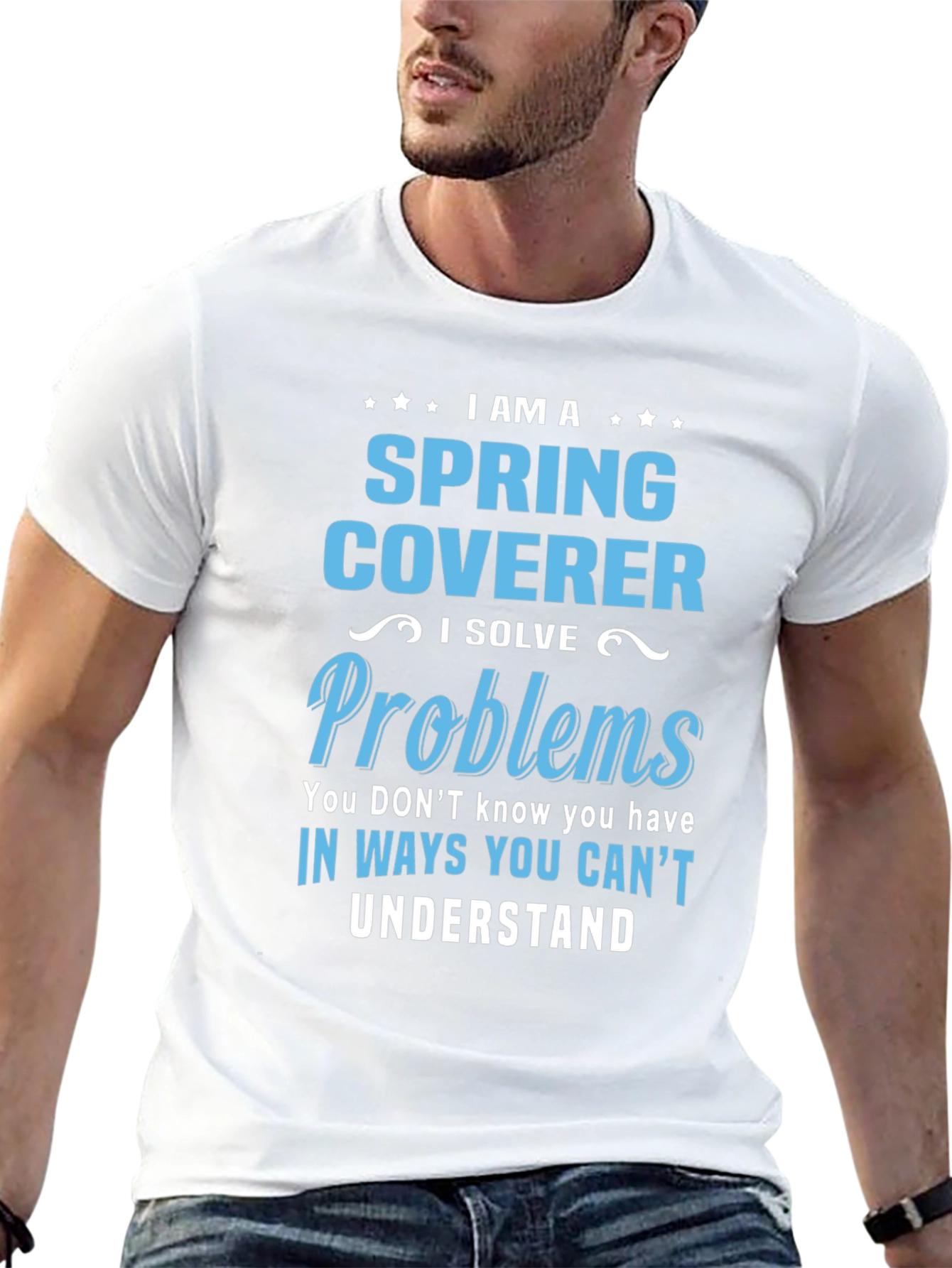 Spring Coverer - I Solve Problems T-Shirt