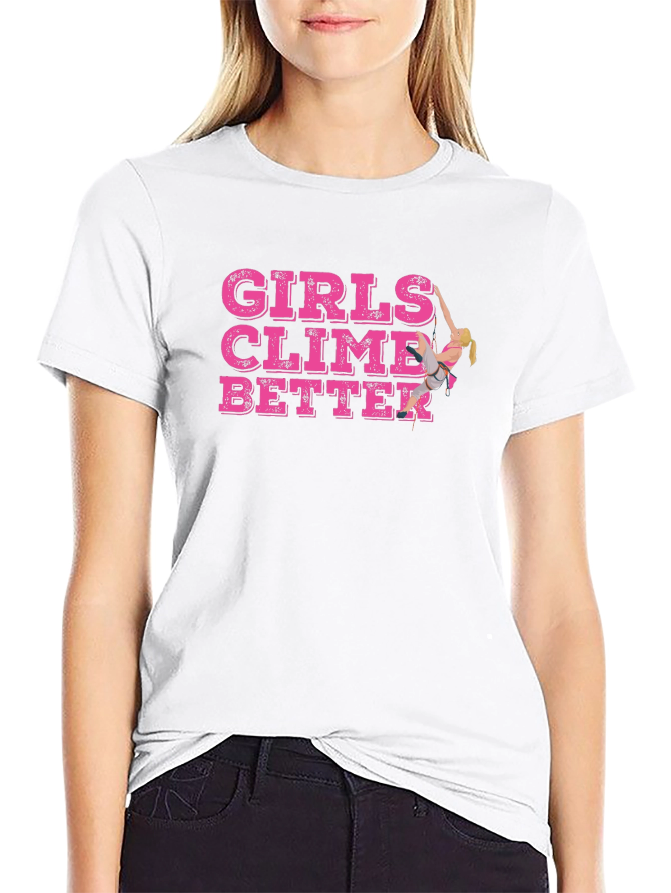 Girls Climb Better T-Shirt - Rock Climbing