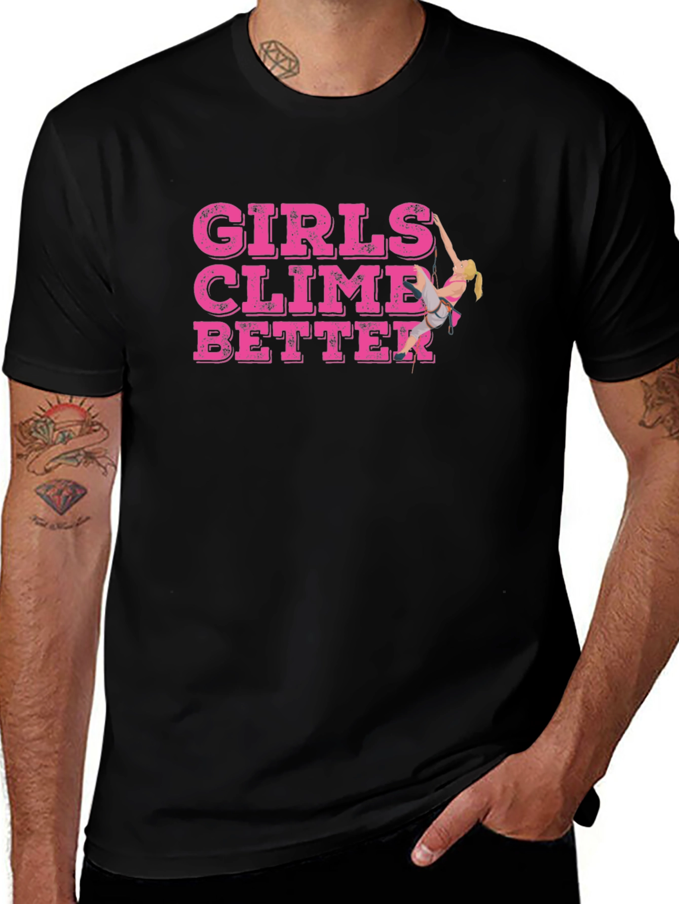 Girls Climb Better T-Shirt - Rock Climbing