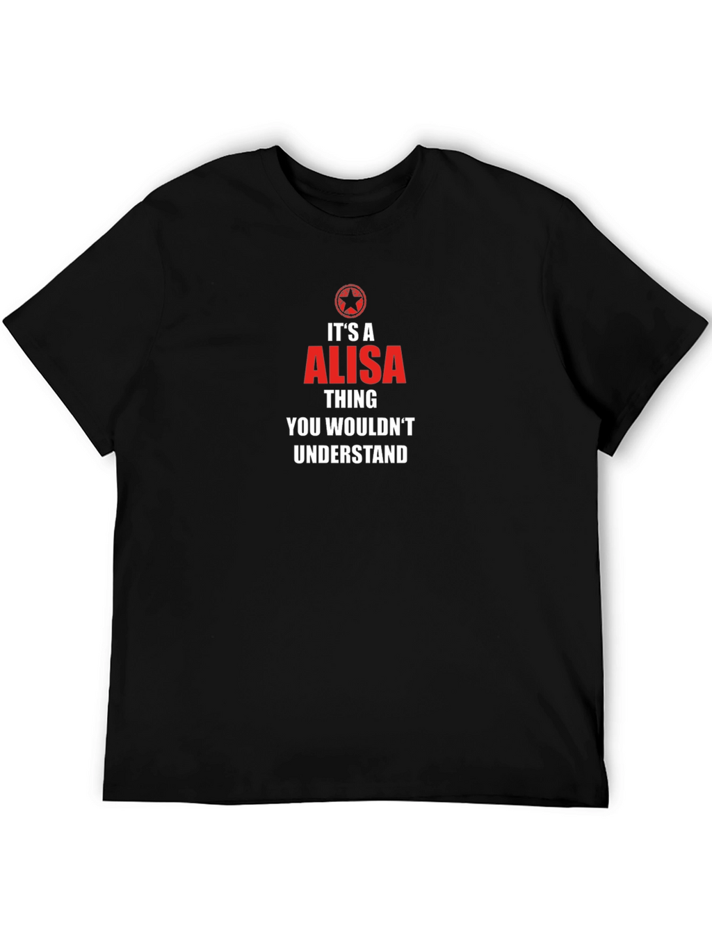 Its a Alisa Thing - Funny Graphic T-Shirt
