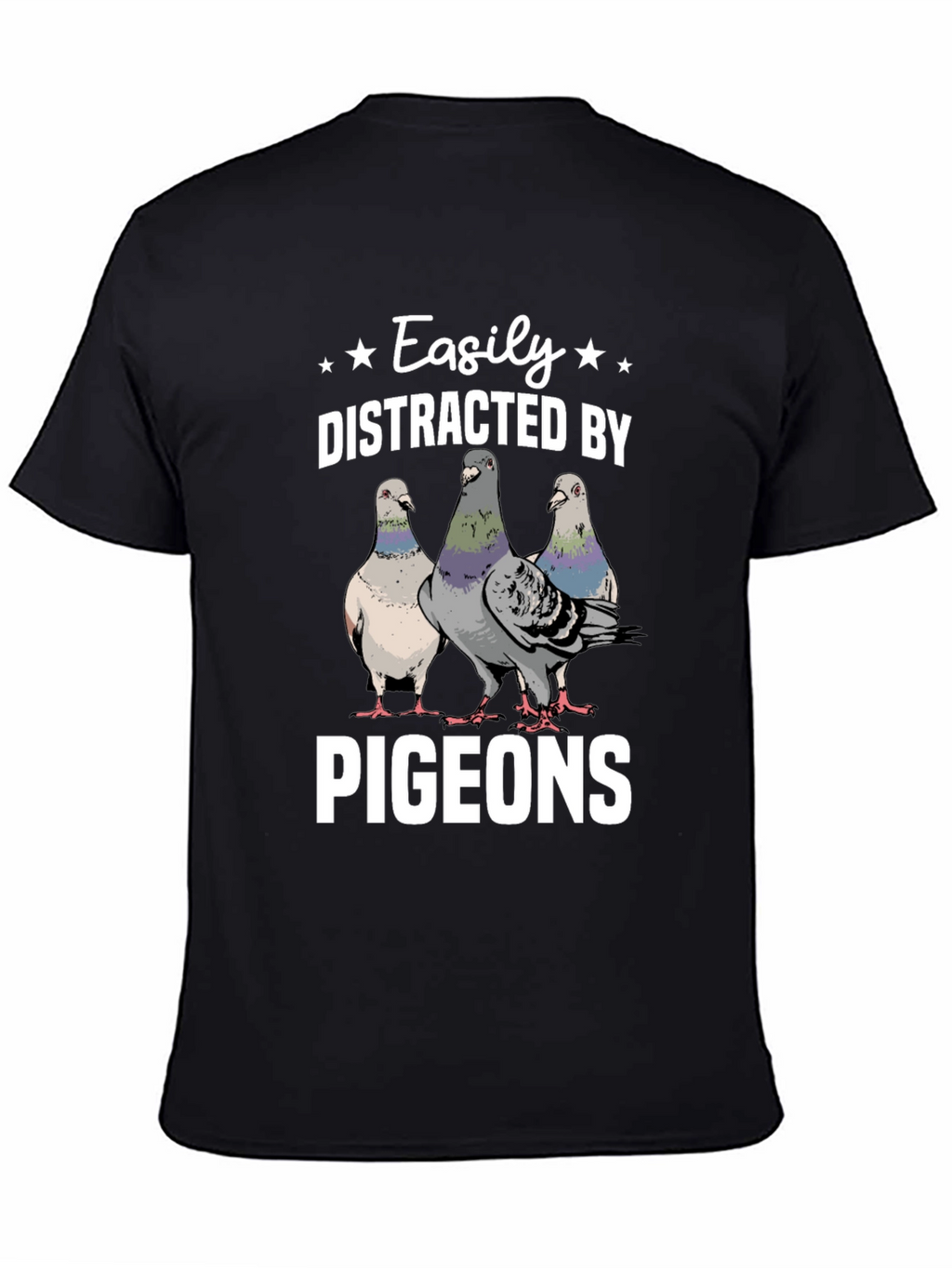 Easily Distracted by Pigeons T-Shirt