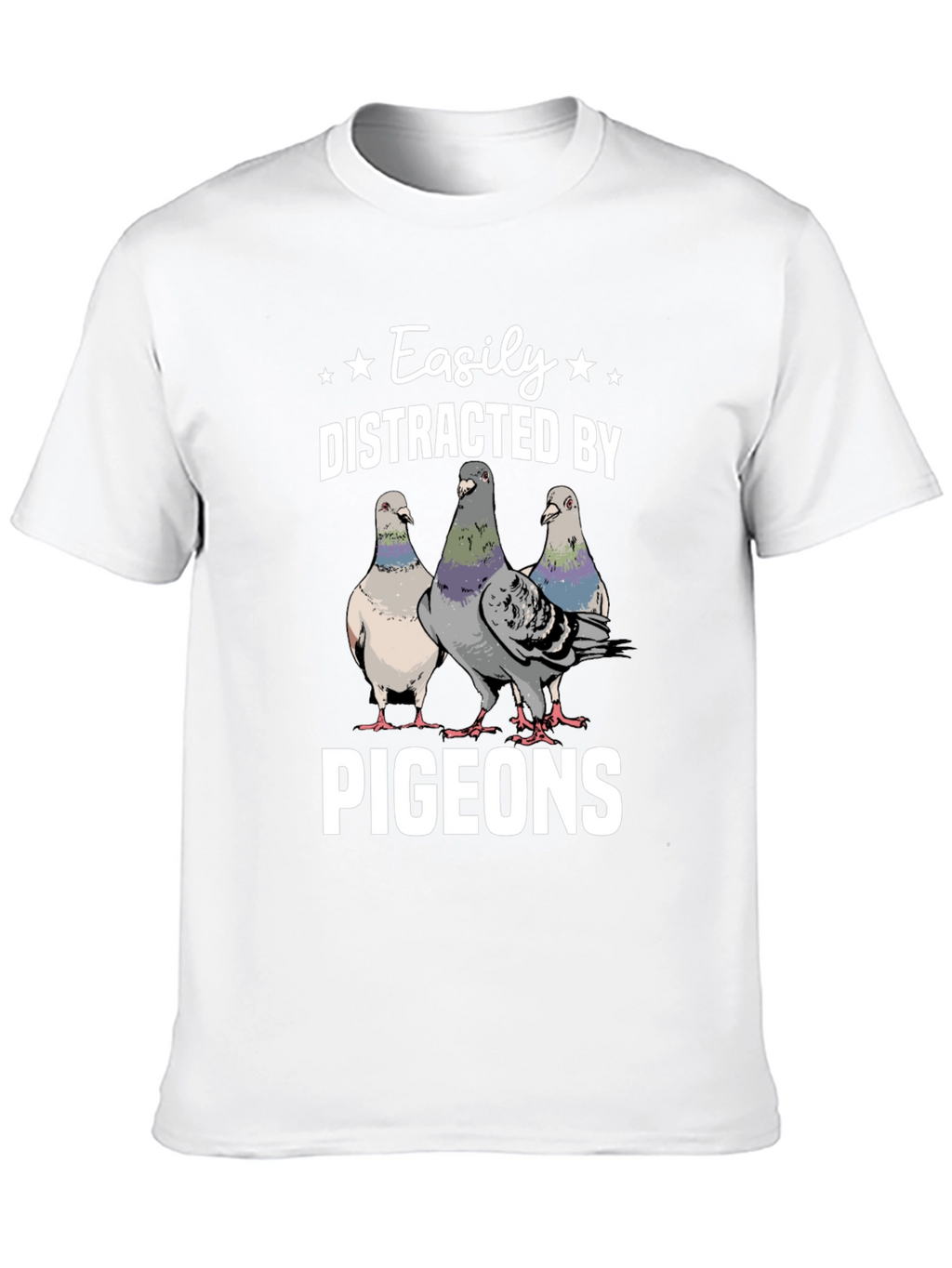 Easily Distracted by Pigeons T-Shirt