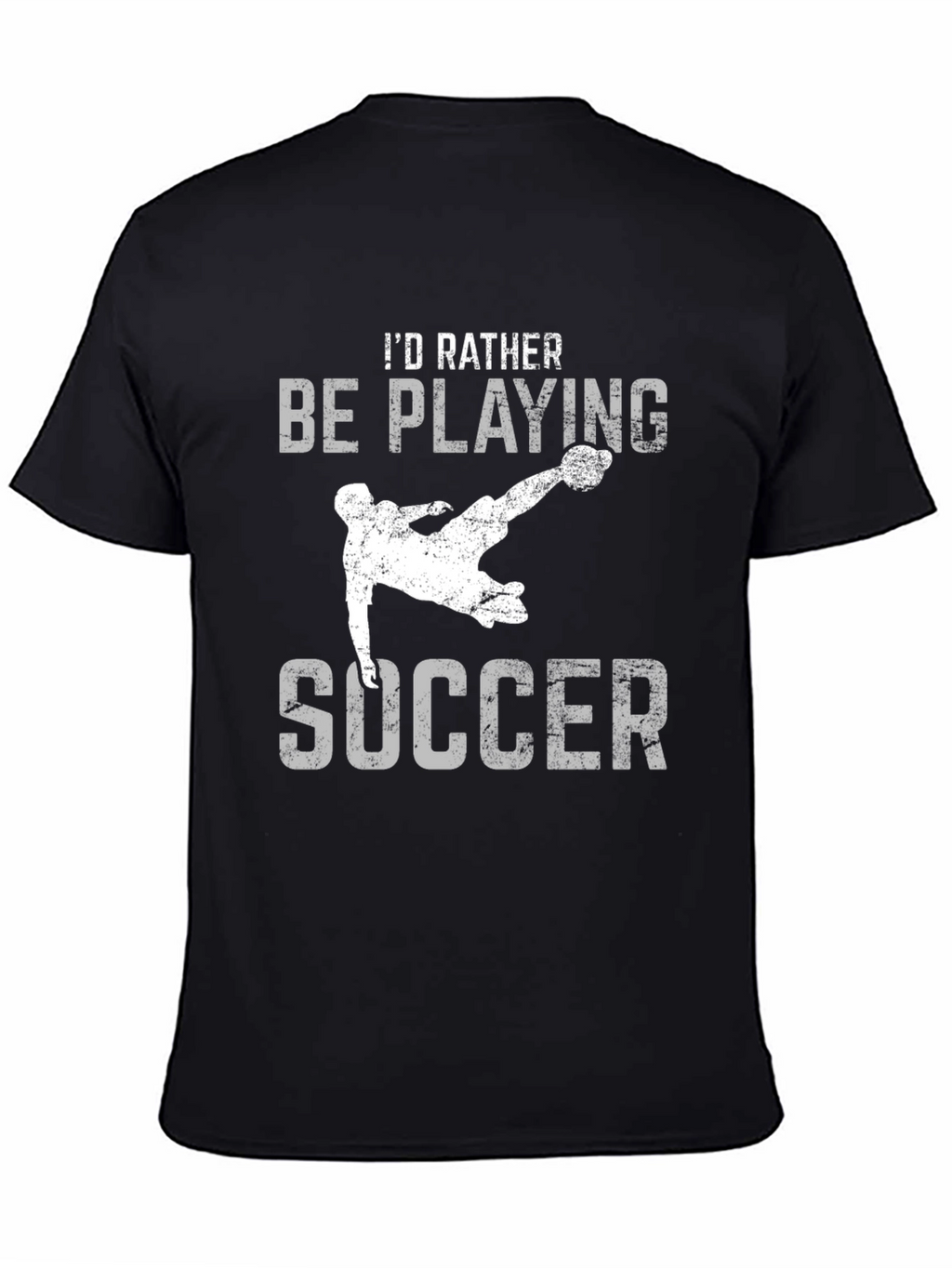 Soccer T-Shirt - Id Rather Be Playing