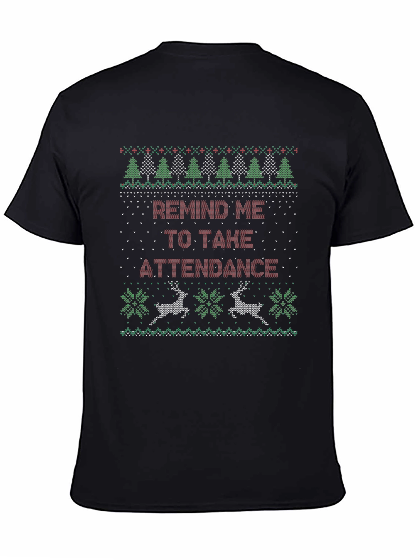 Remind Me To Take Attendance Ugly Christmas Sweater T-Shirt