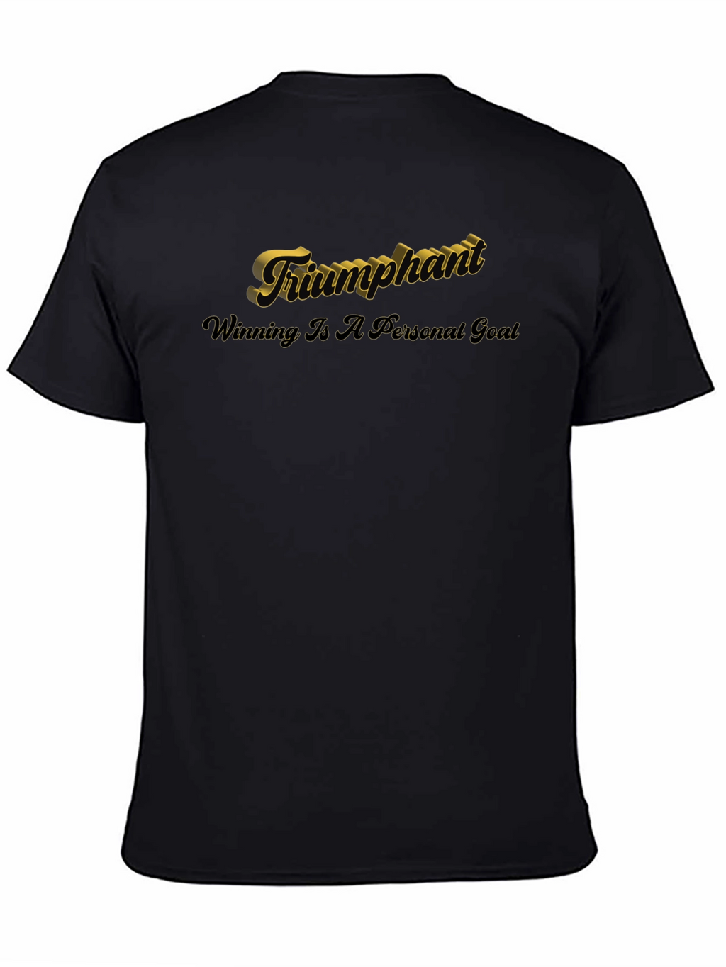 Triumphant Black T-Shirt - Winning Is A Personal Goal