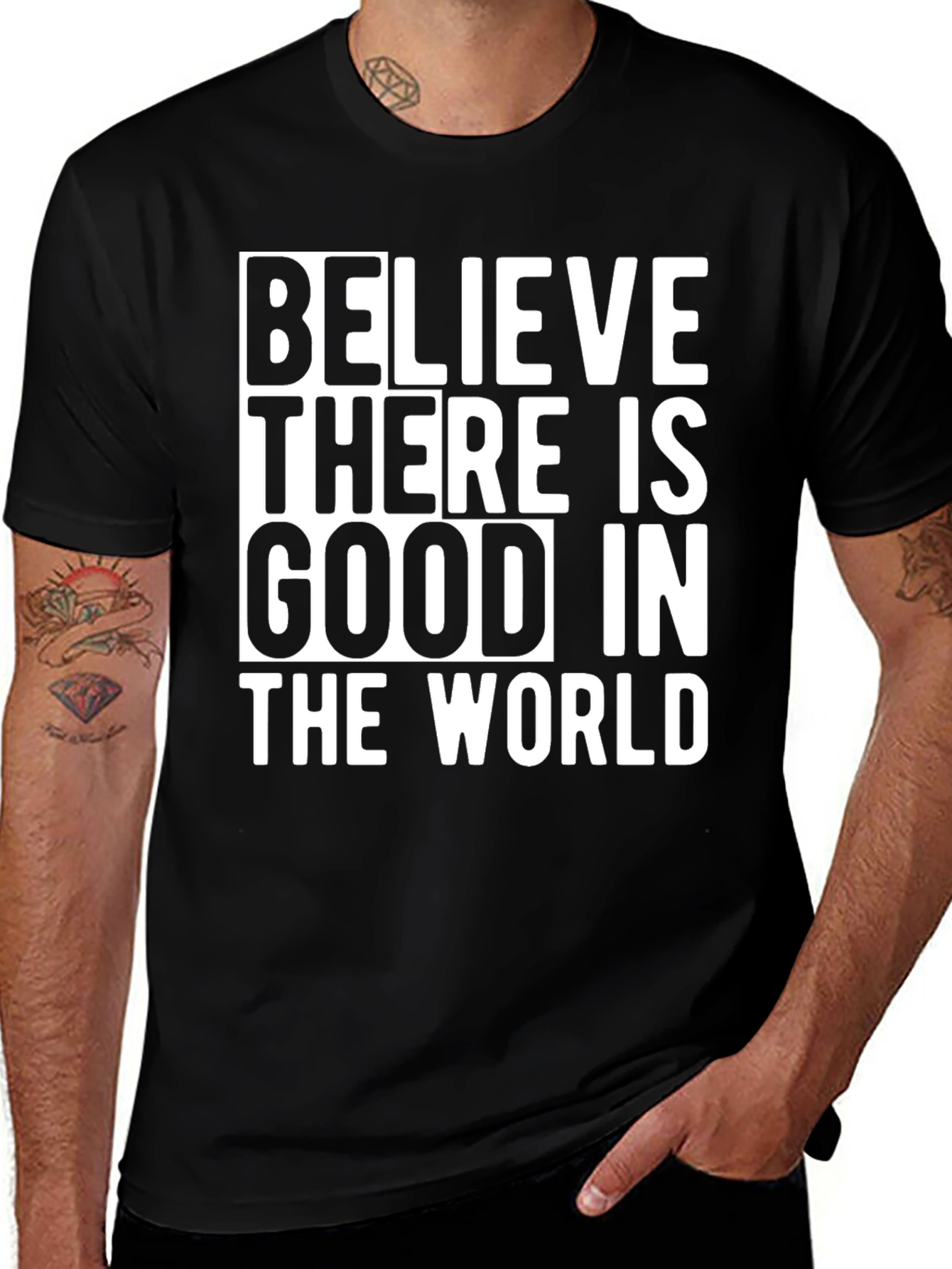 Believe There is Good Tee - Inspirational Graphic T-Shirt