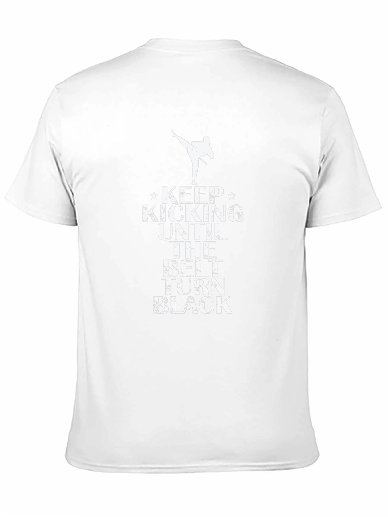 Keep Kicking Until The Belt Turns Black T-Shirt