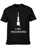 I Am Vaccinated T-Shirt Black Cotton Tee