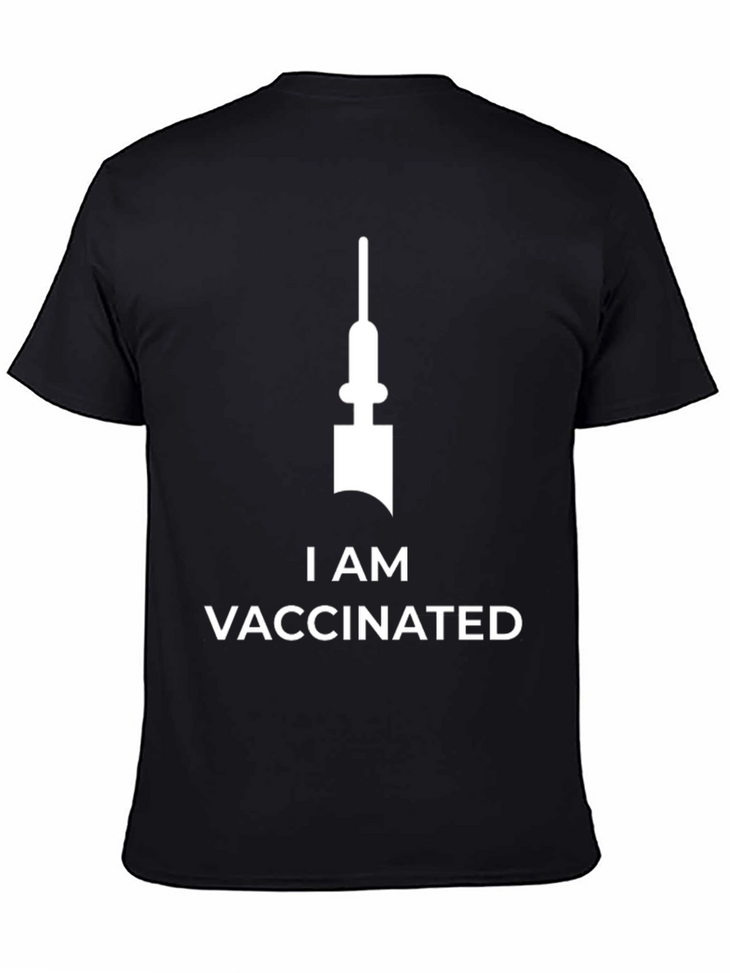 I Am Vaccinated T-Shirt Black Cotton Tee