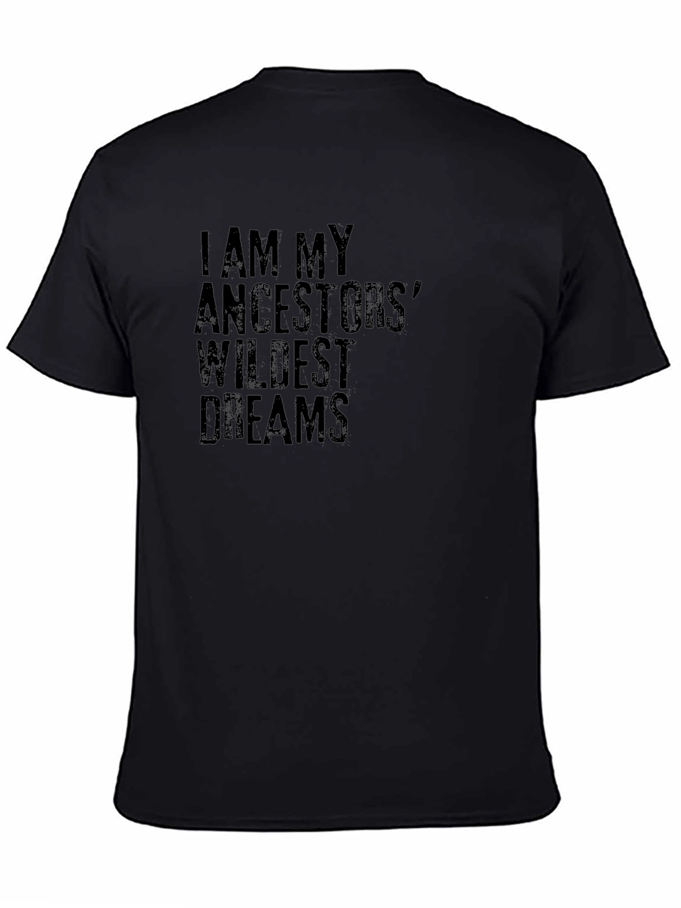 Ancestors Wildest Dreams Black Graphic Tee