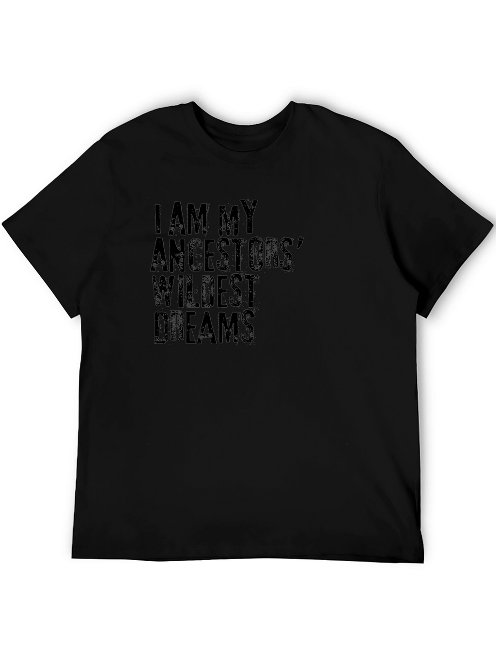 Ancestors Wildest Dreams Black Graphic Tee