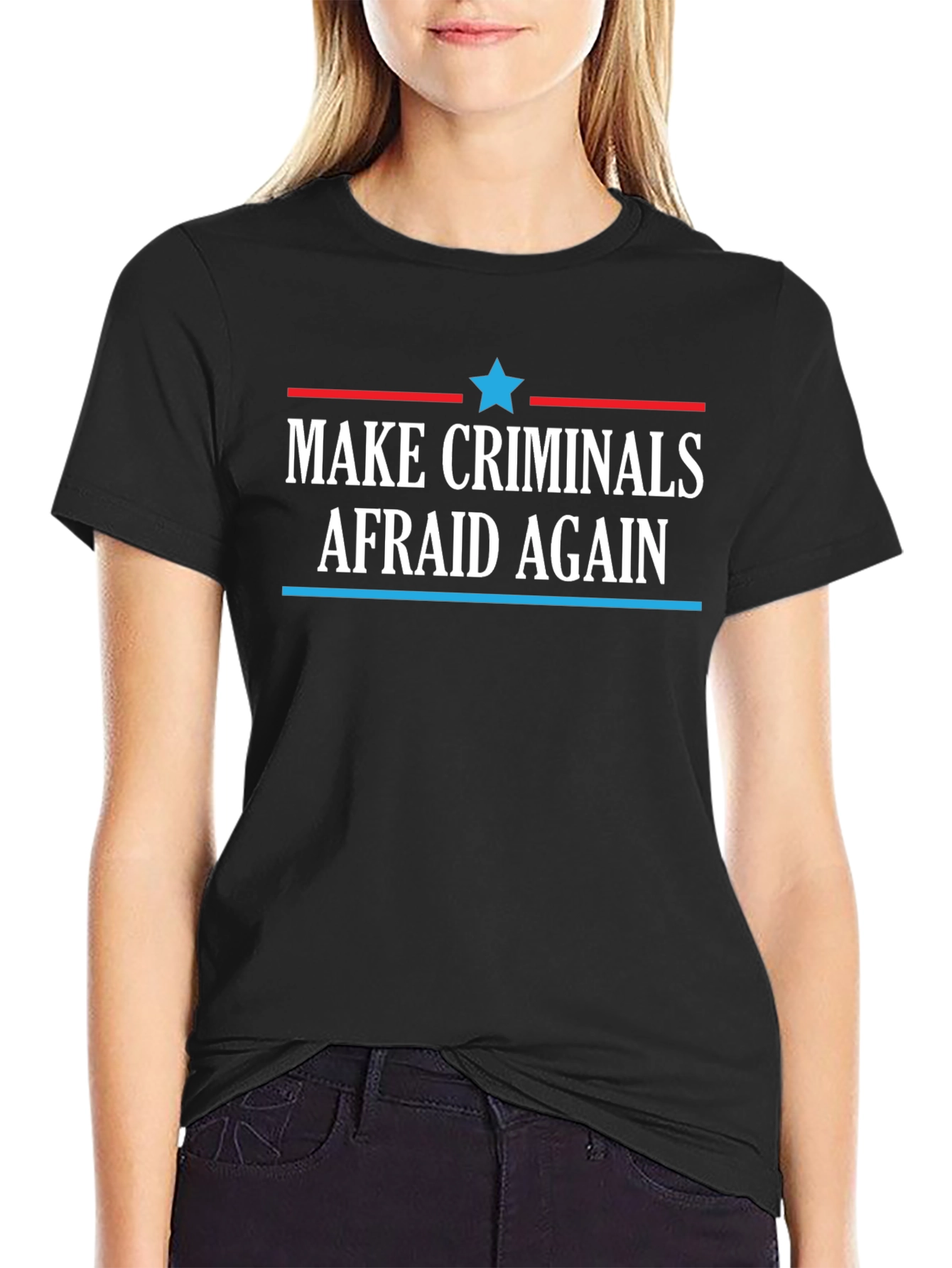 Make Criminals Afraid Again Black T-Shirt