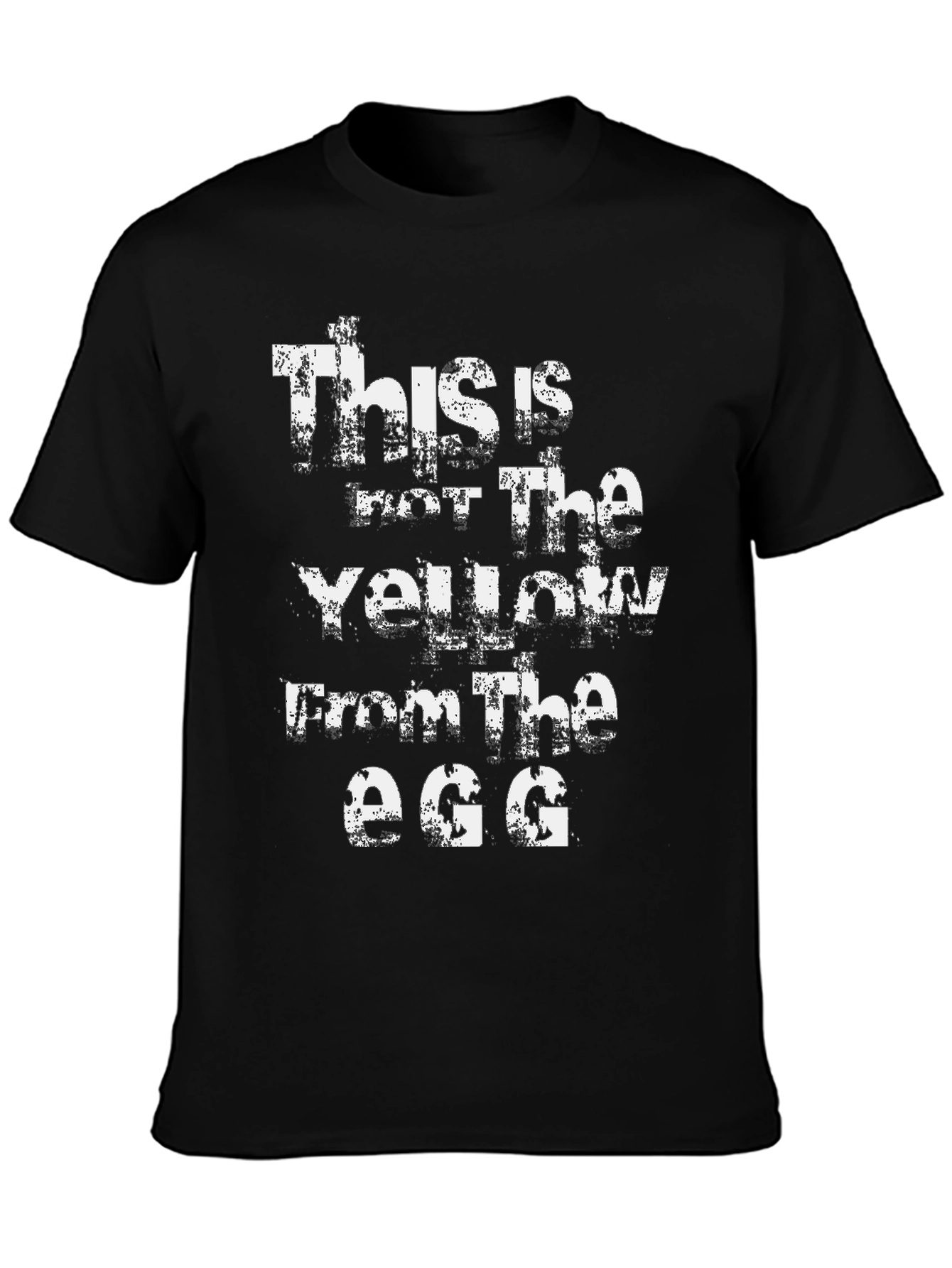 Funny This is not the Yellow from the Egg Black T-Shirt