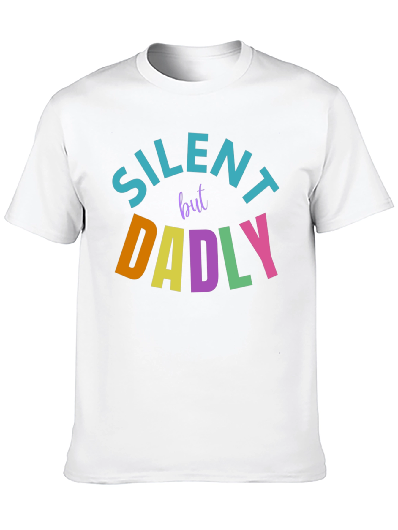 Silent But Dadly T-Shirt - Fun Dad Tee