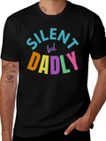 Silent But Dadly T-Shirt - Fun Dad Tee