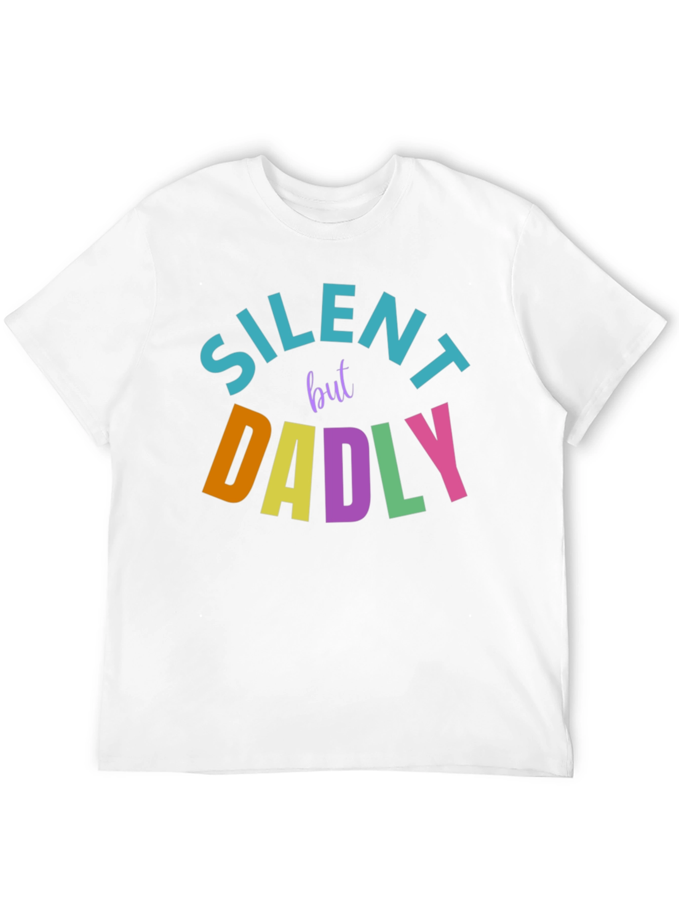 Silent But Dadly T-Shirt - Fun Dad Tee