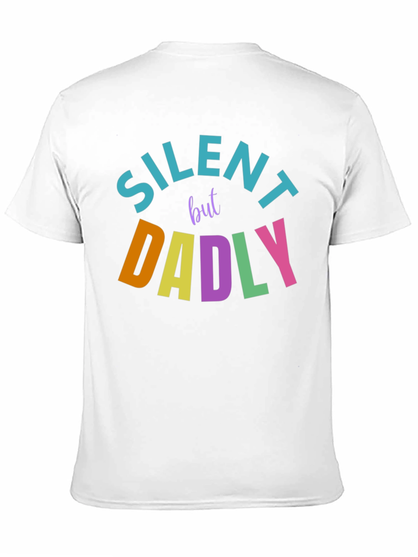 Silent But Dadly T-Shirt - Fun Dad Tee