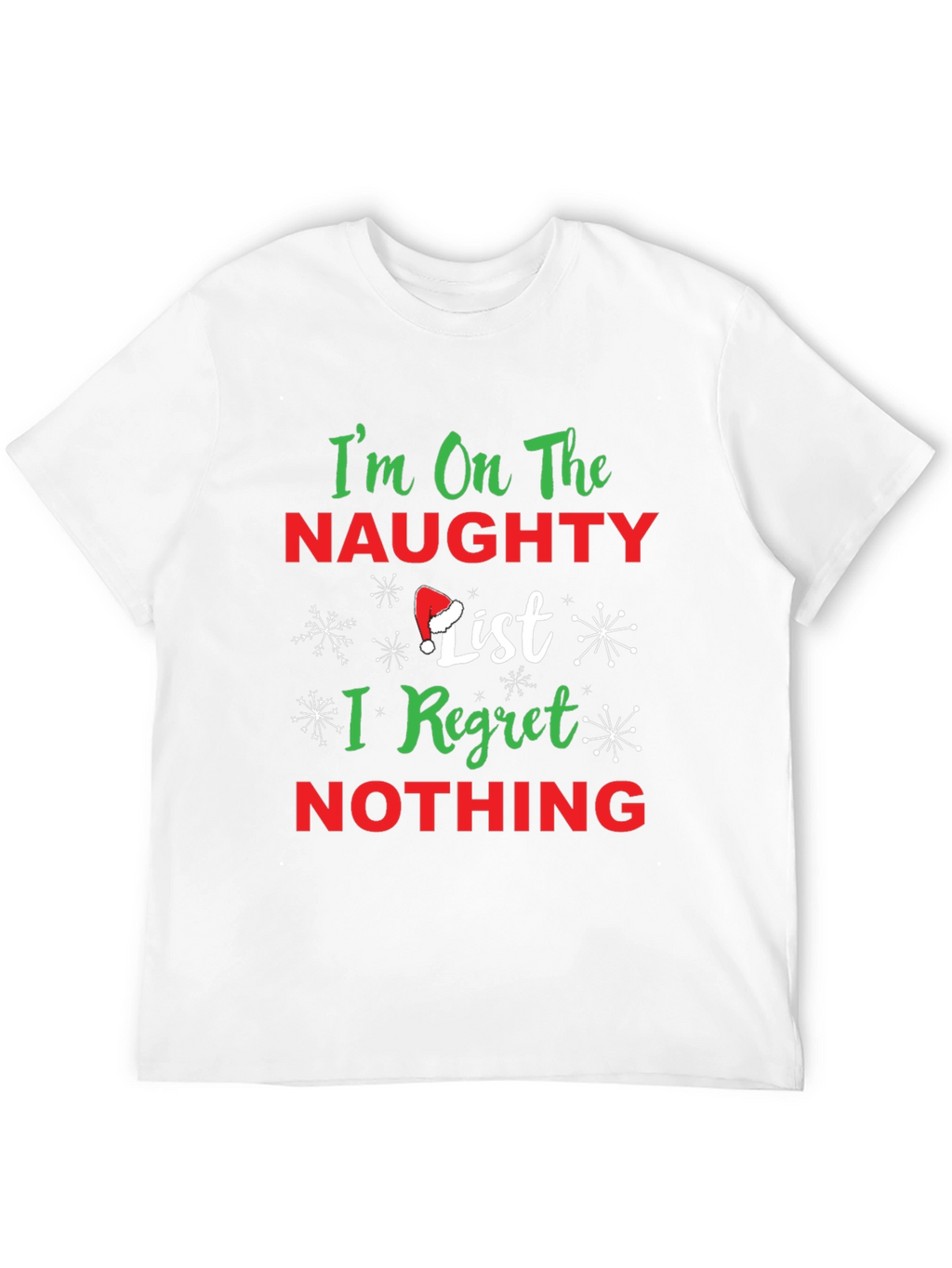 Naughty List Christmas T-Shirt: I Regret Nothing