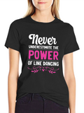 Line Dancing Power T-Shirt