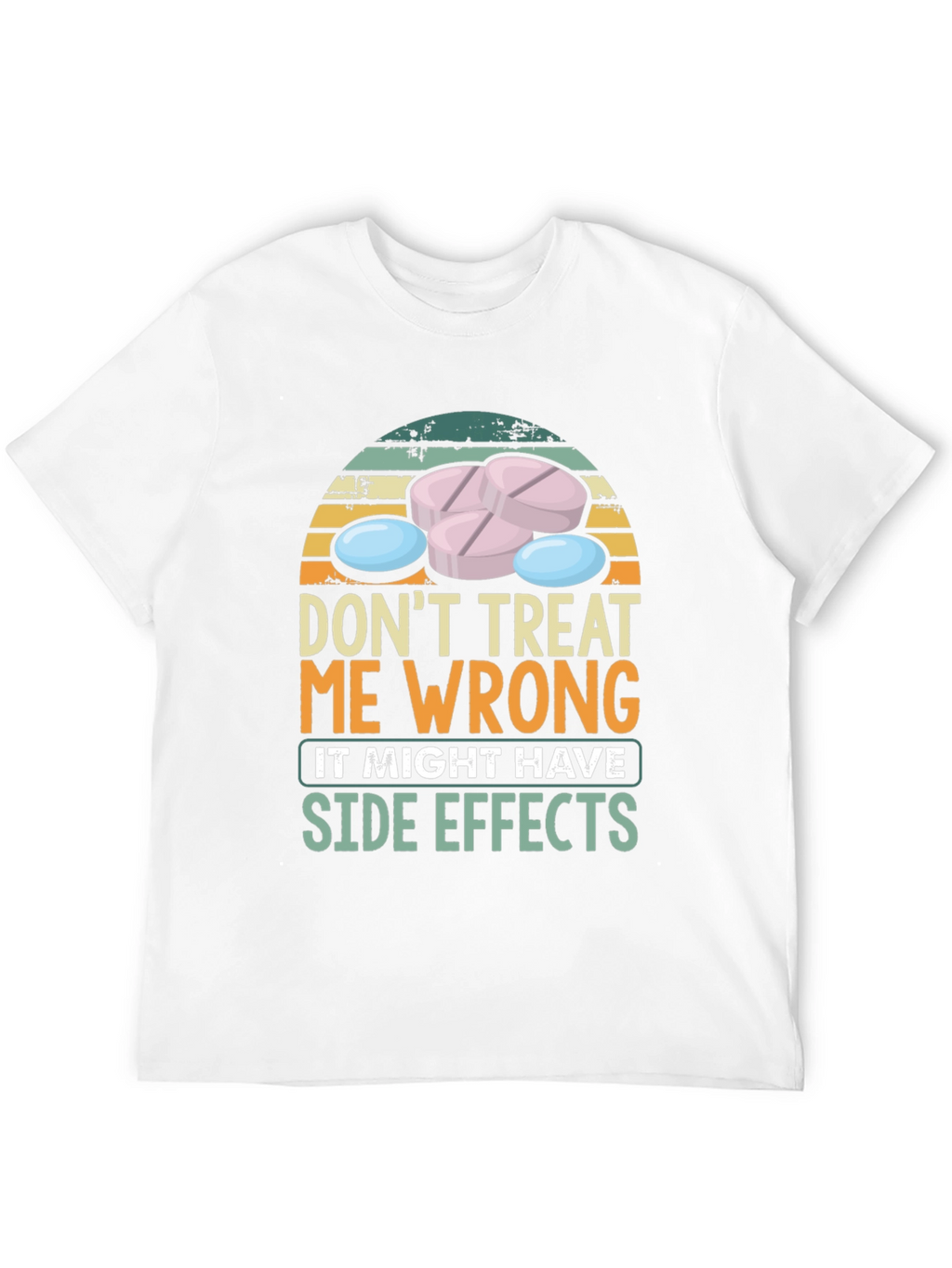 Dont Treat Me Wrong T-Shirt