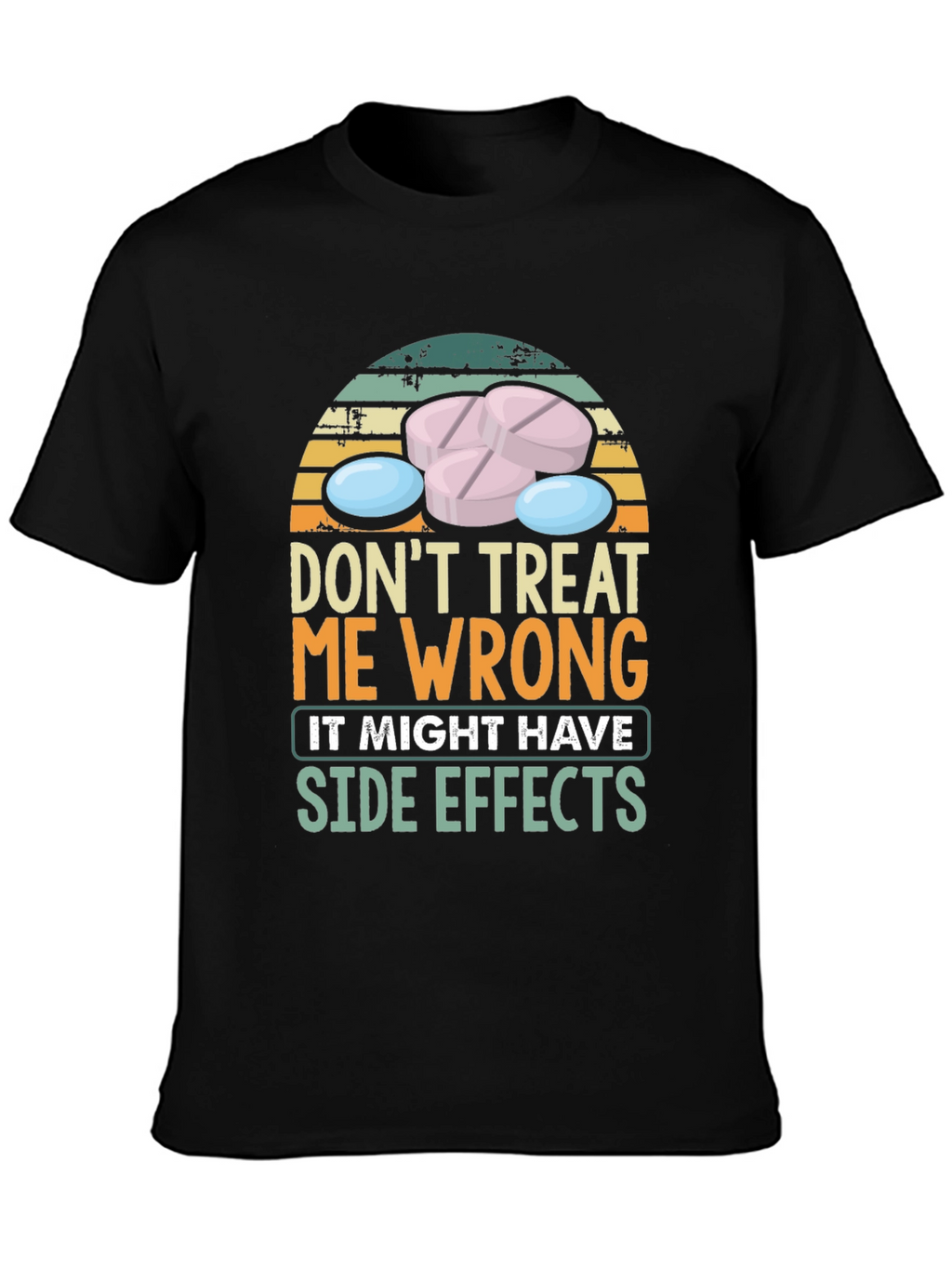 Dont Treat Me Wrong T-Shirt