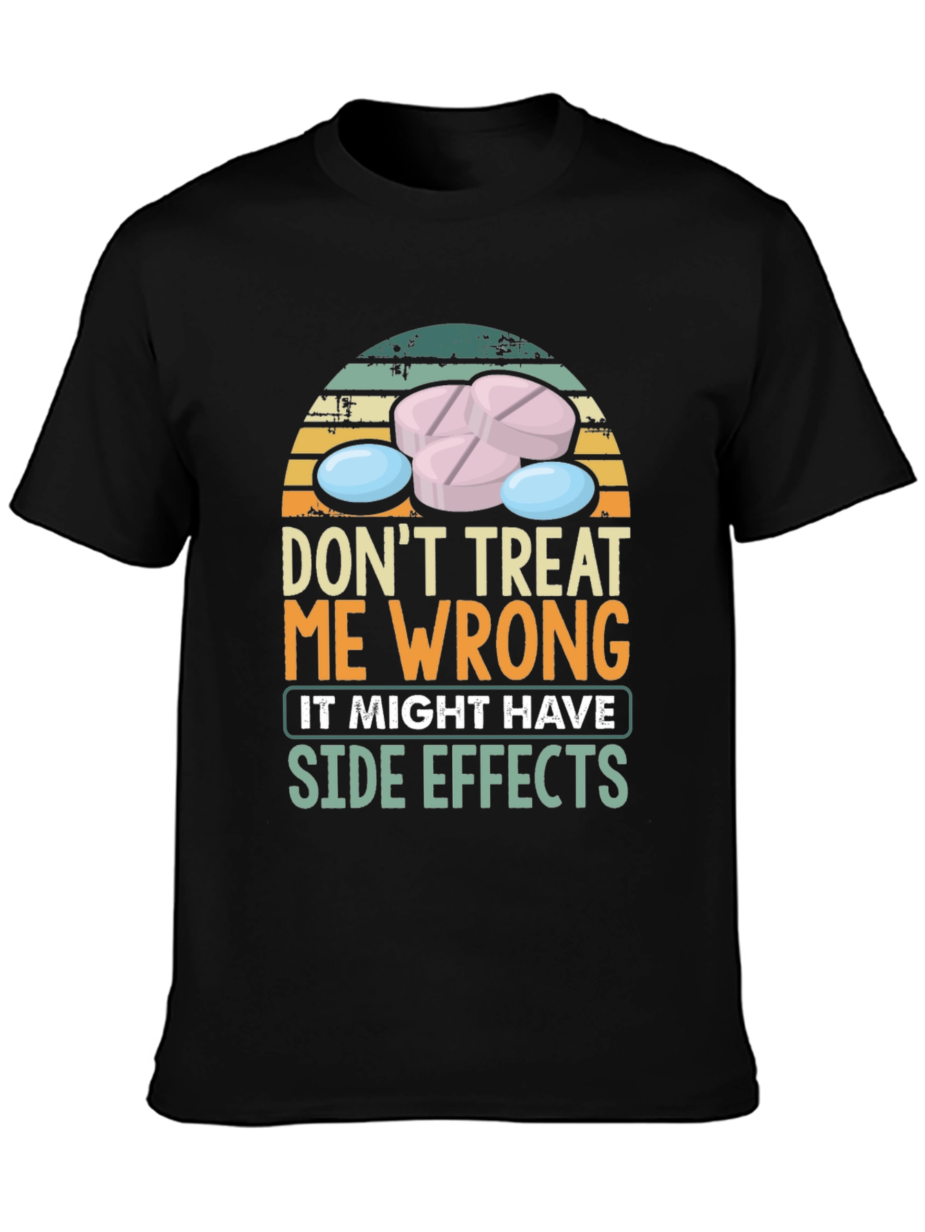 Dont Treat Me Wrong T-Shirt